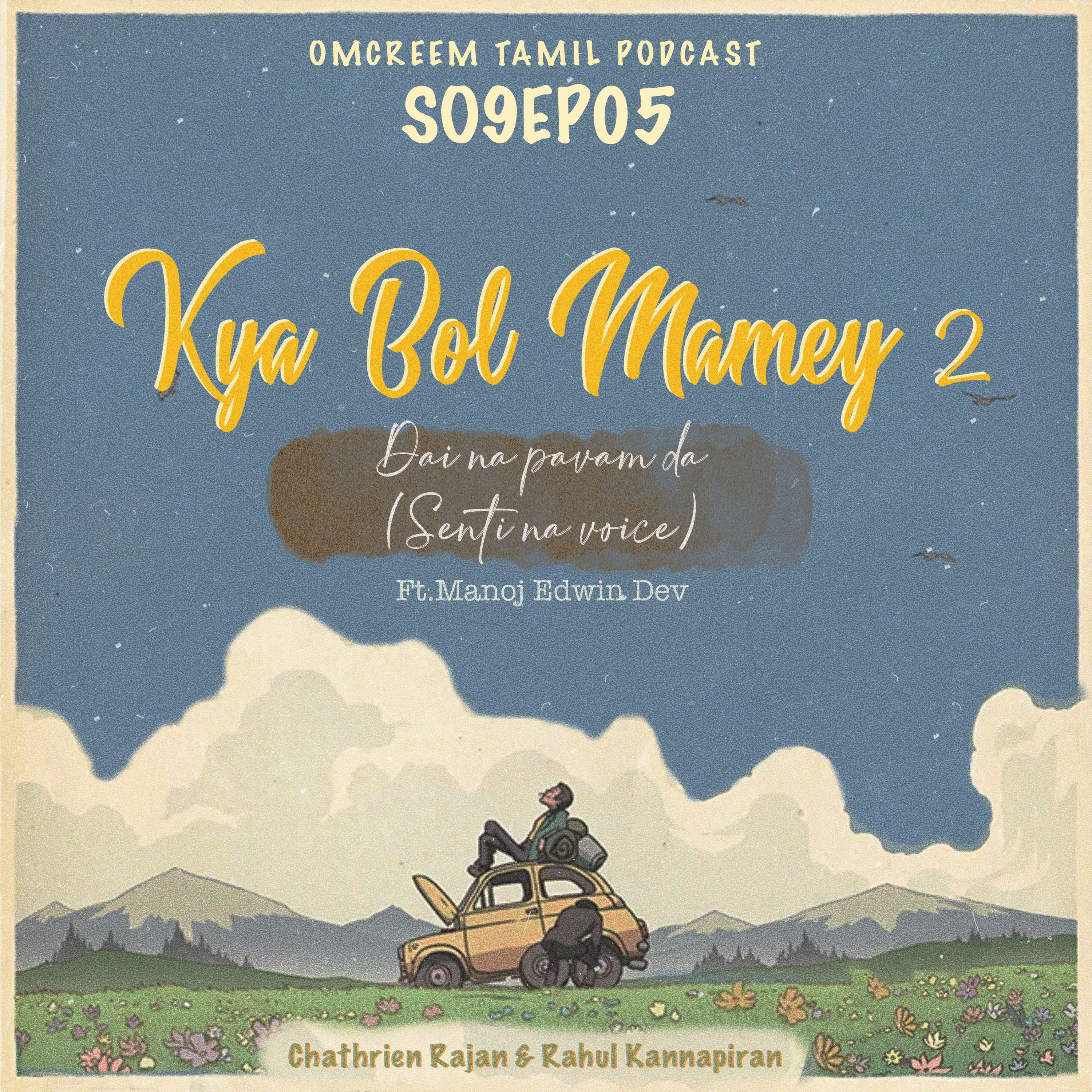 #70 S9-E5 Kya Bol mamey 2!! - Dai na pavam da!! (senti na voice)  episode artwork