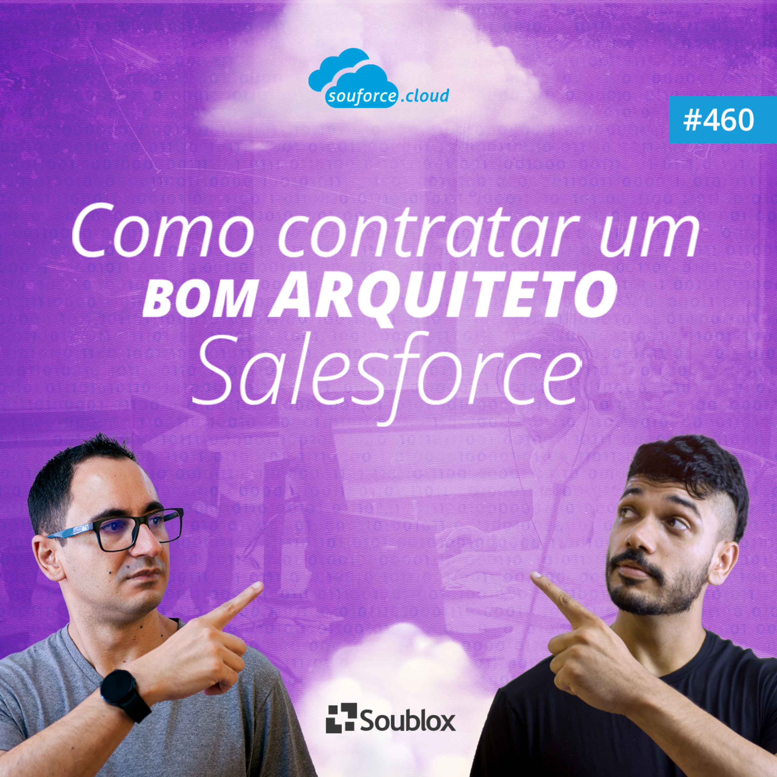 #460 - Como contratar um bom Arquiteto Salesforce