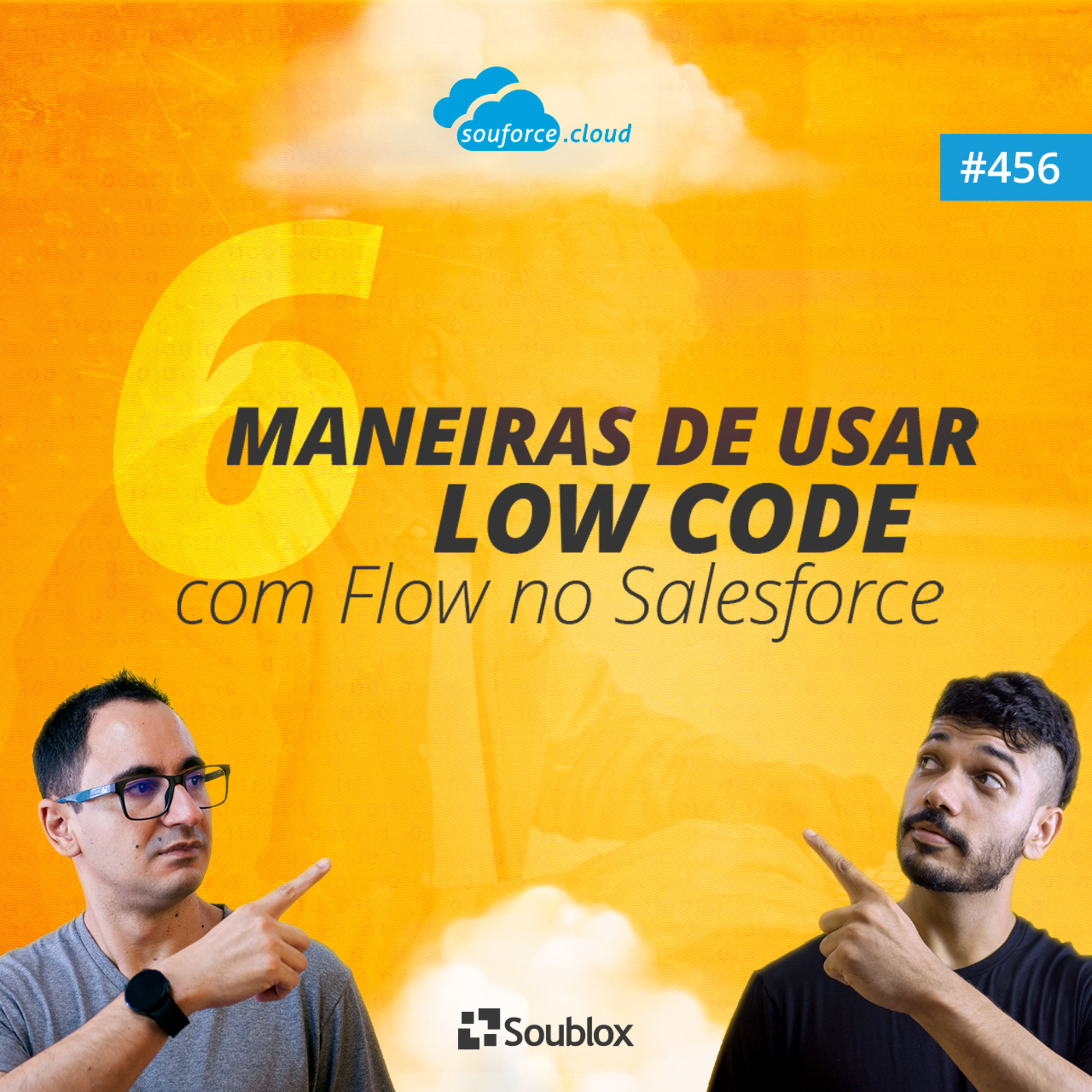 #456 - 6 maneiras de usar Low Code com Flow no Salesforce