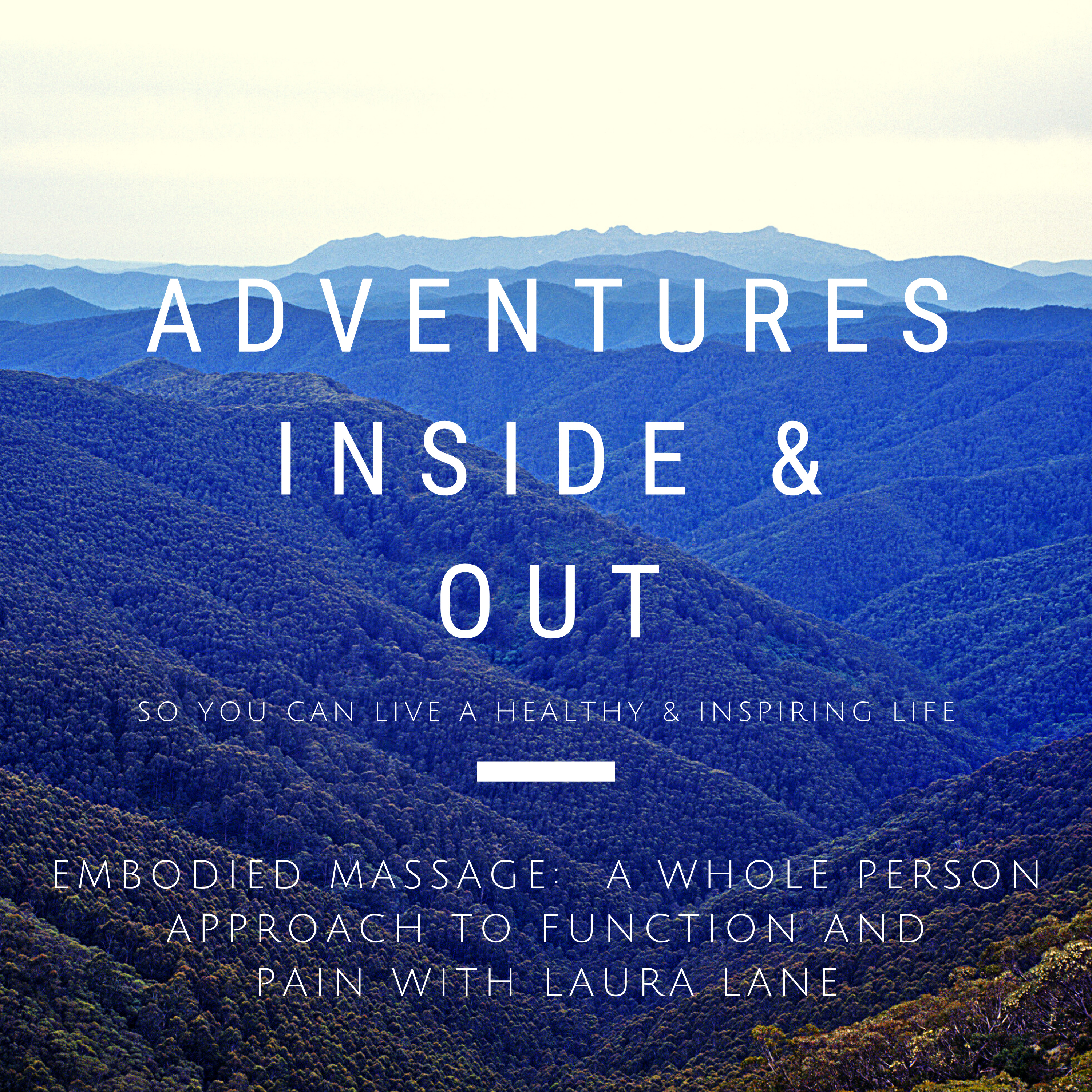 Adventures: Inside & Out