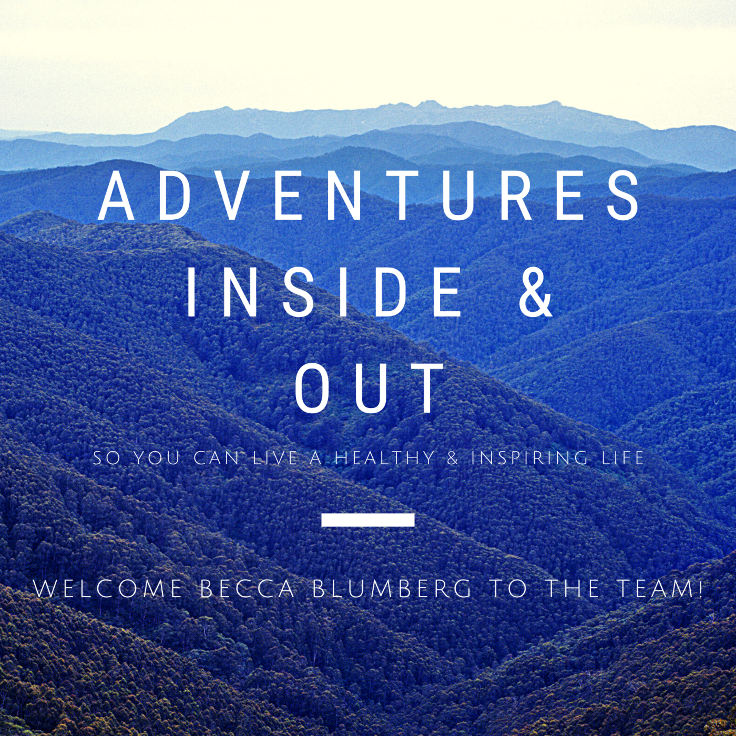 Adventures: Inside & Out