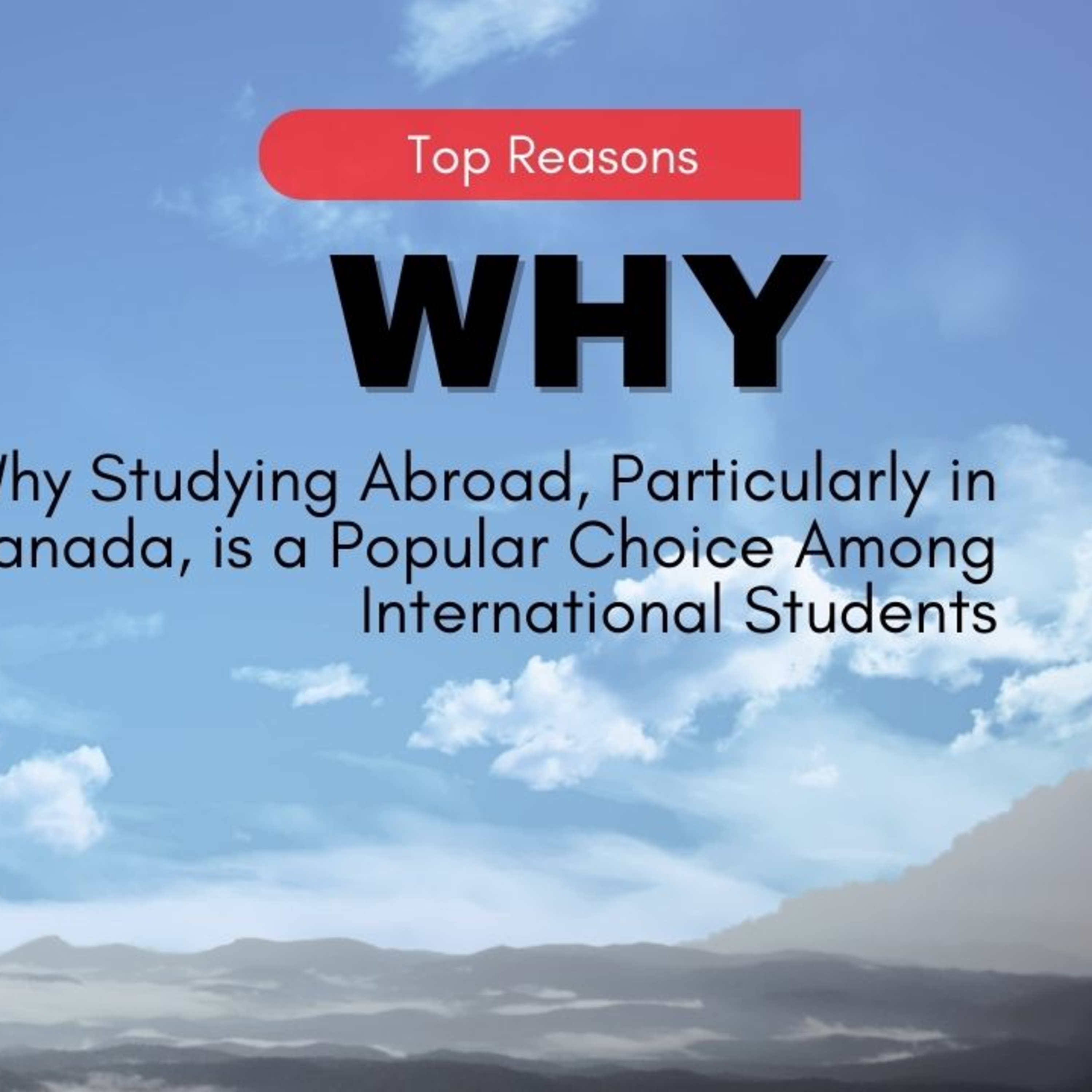 Top Reasons Why Studying Abroad, Particularly in Canada, is a Popular Choice Among International Students episode artwork