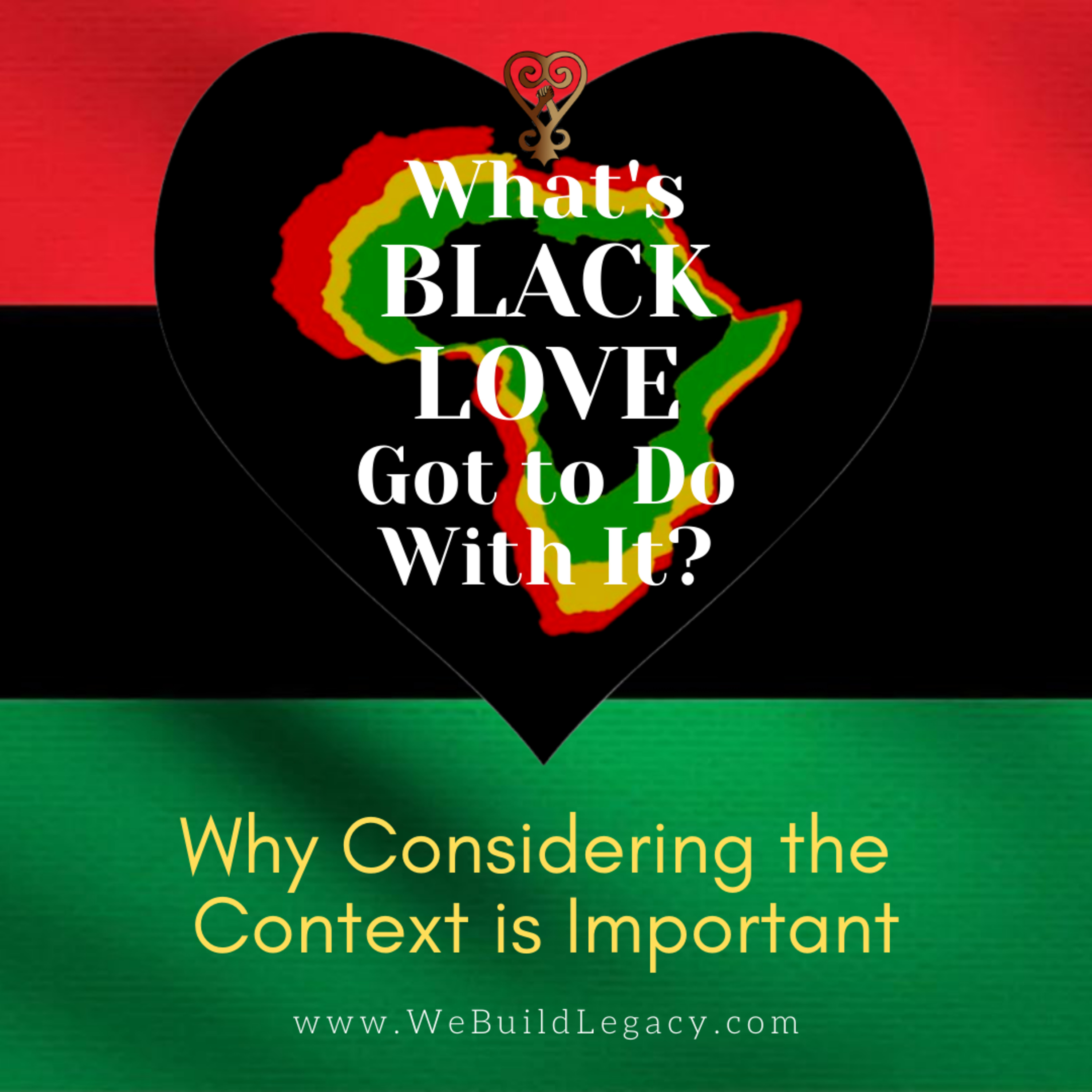 What\'s BLACK LOVE Got to Do With It?