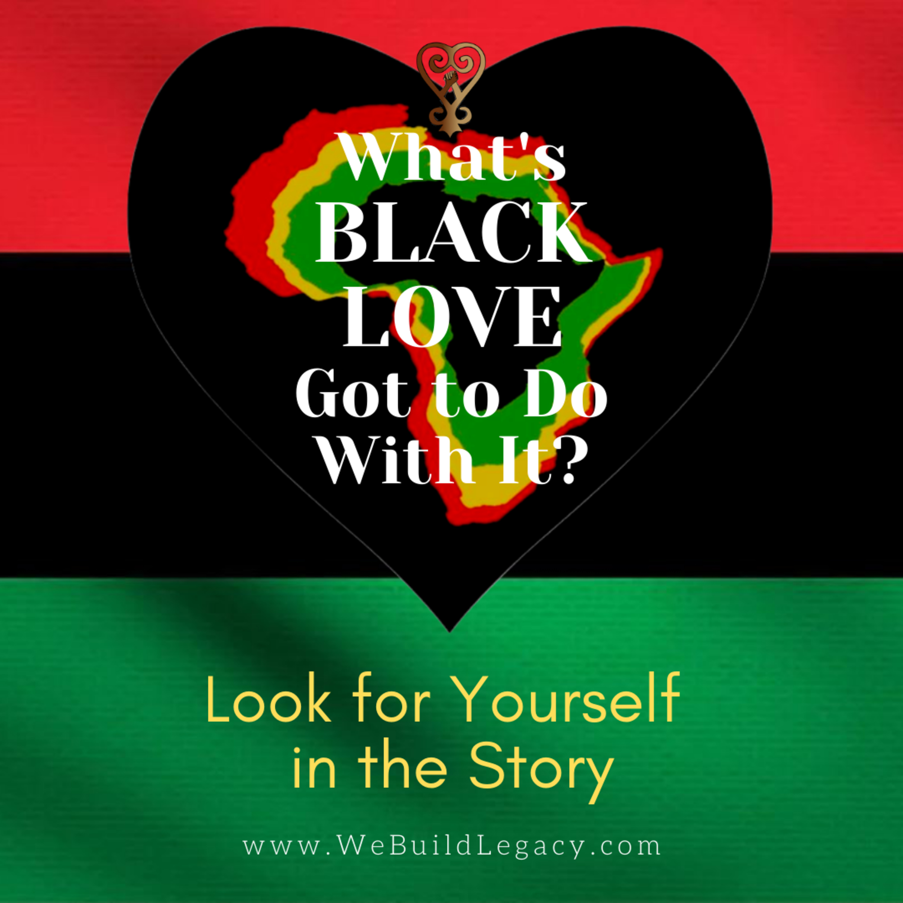What\'s BLACK LOVE Got to Do With It?