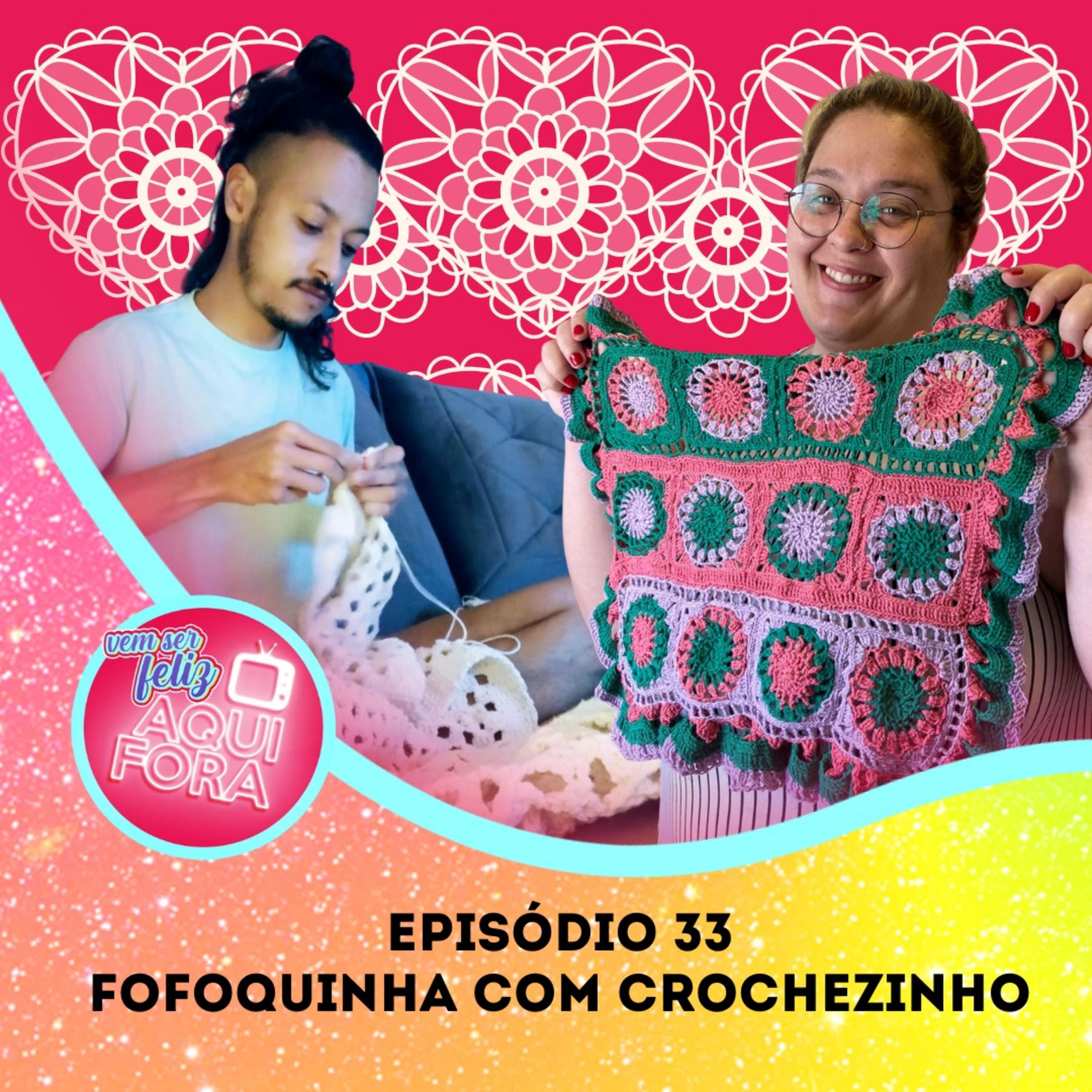 VEM SER FELIZ AQUI FORA