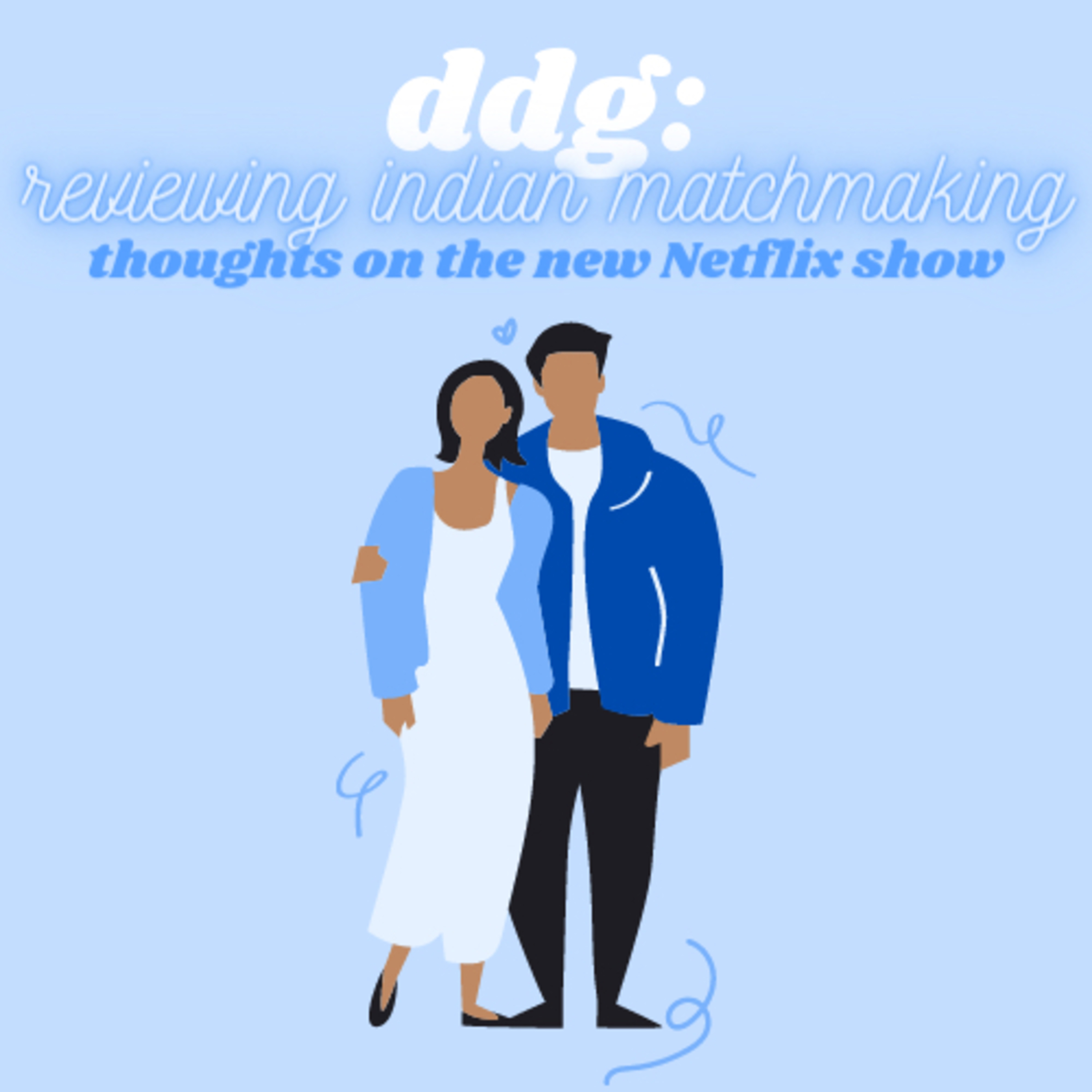 our take on Indian Matchmaking episode artwork