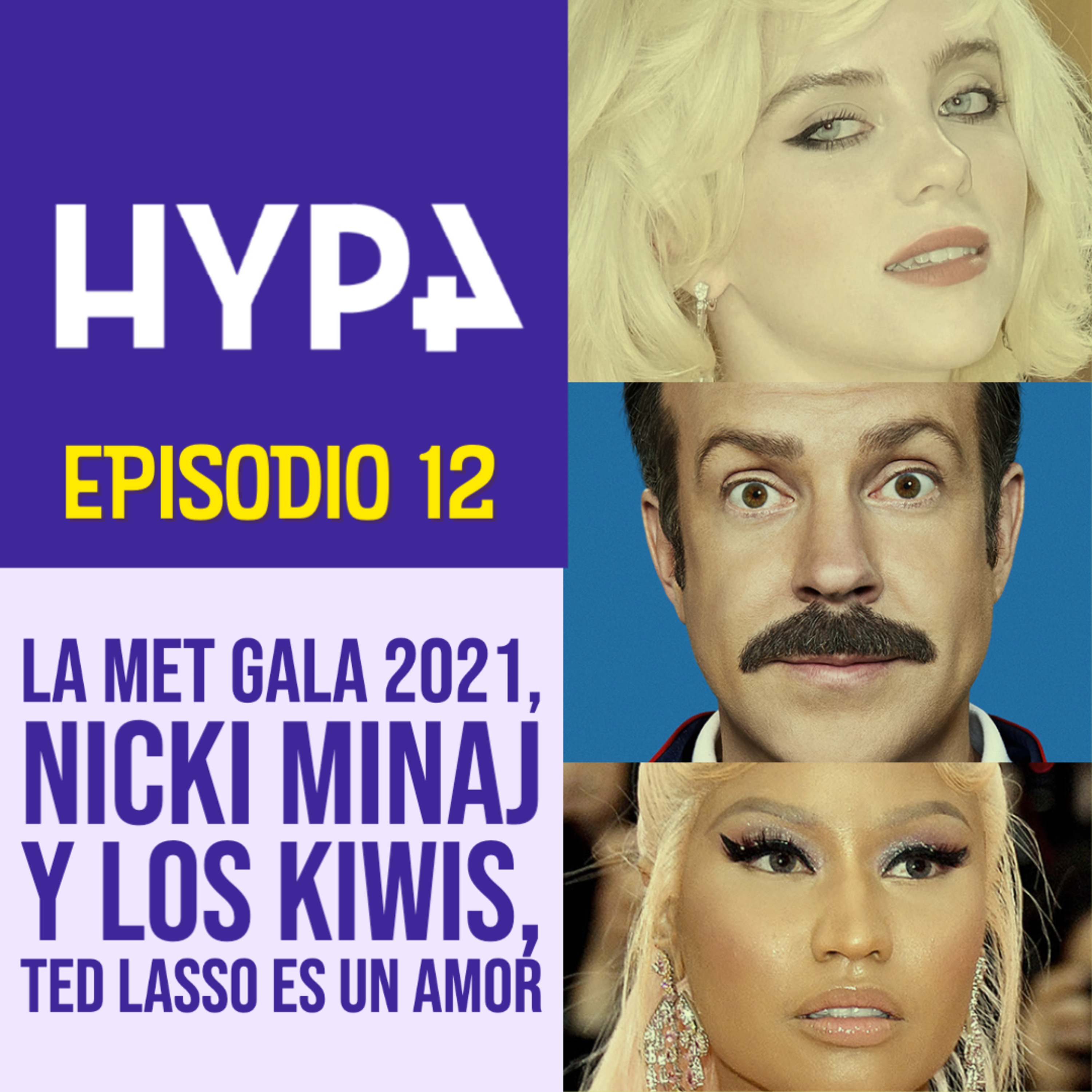 La Met Gala 2021, Nicky Minaj y los kiwis, Ted Lasso es un amor