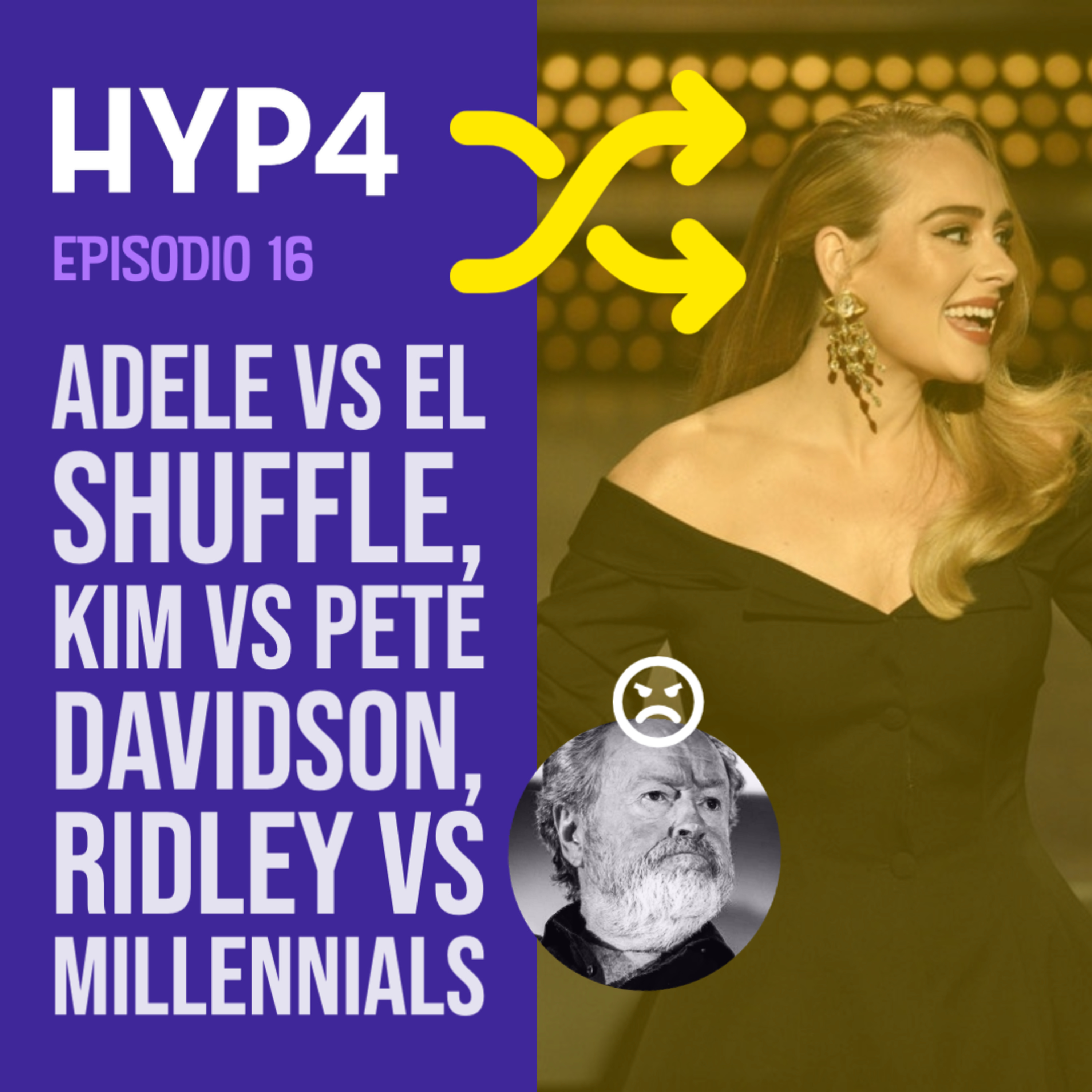HYPA 16: Adele vs el shuffle, Kim vs Pete, Ridley vs Millennials