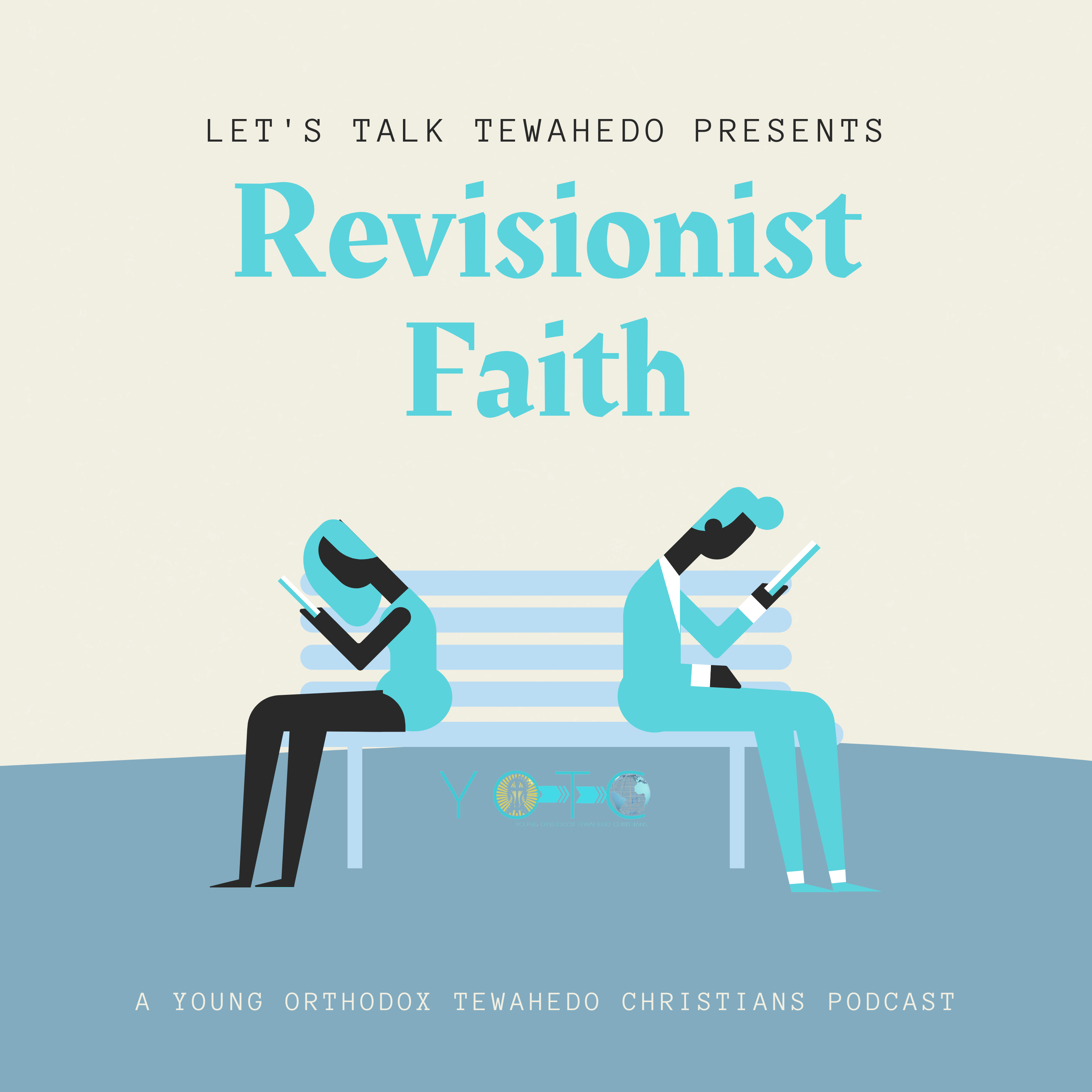 Let\'s Talk Tewahedo