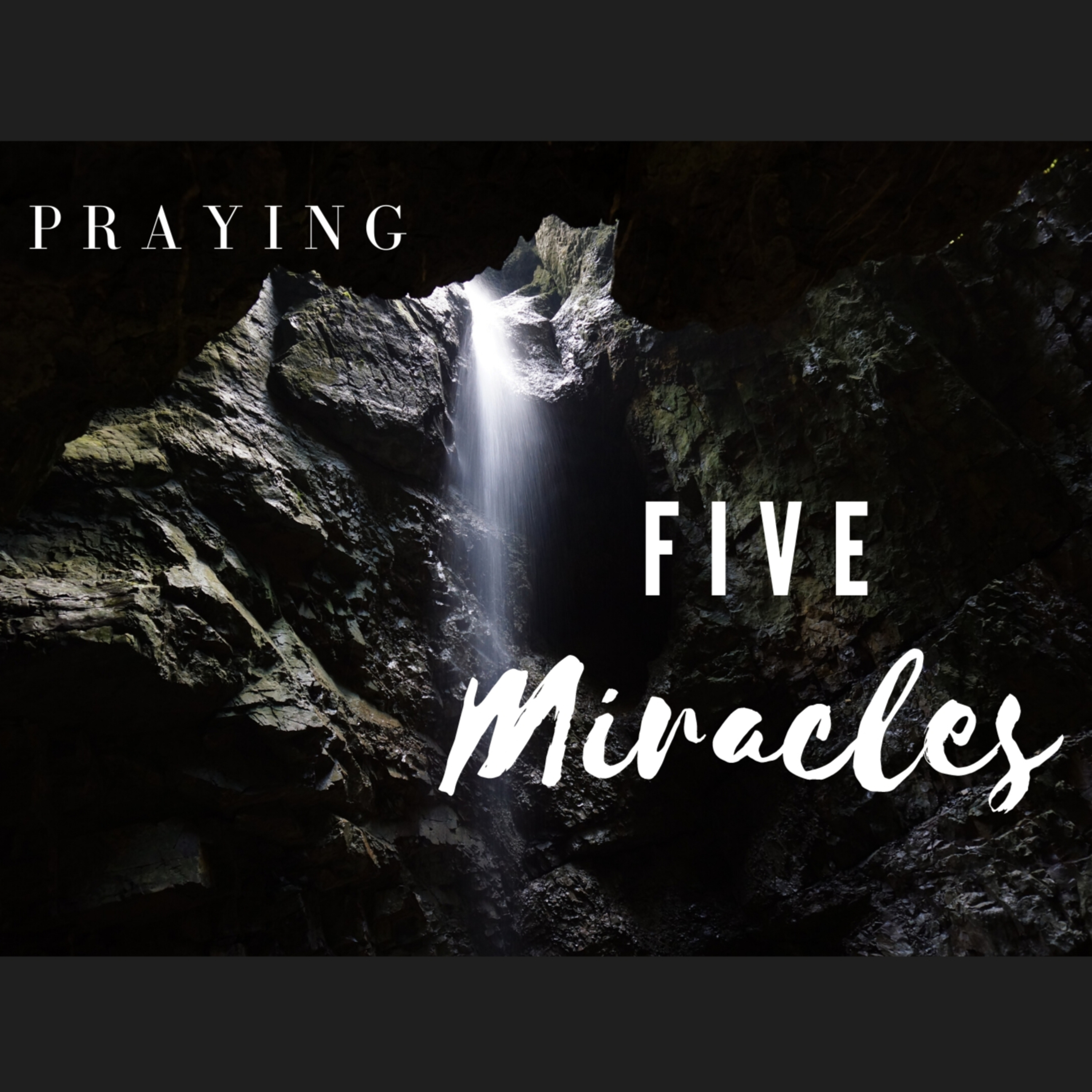 Praying 5 Miracles episode artwork