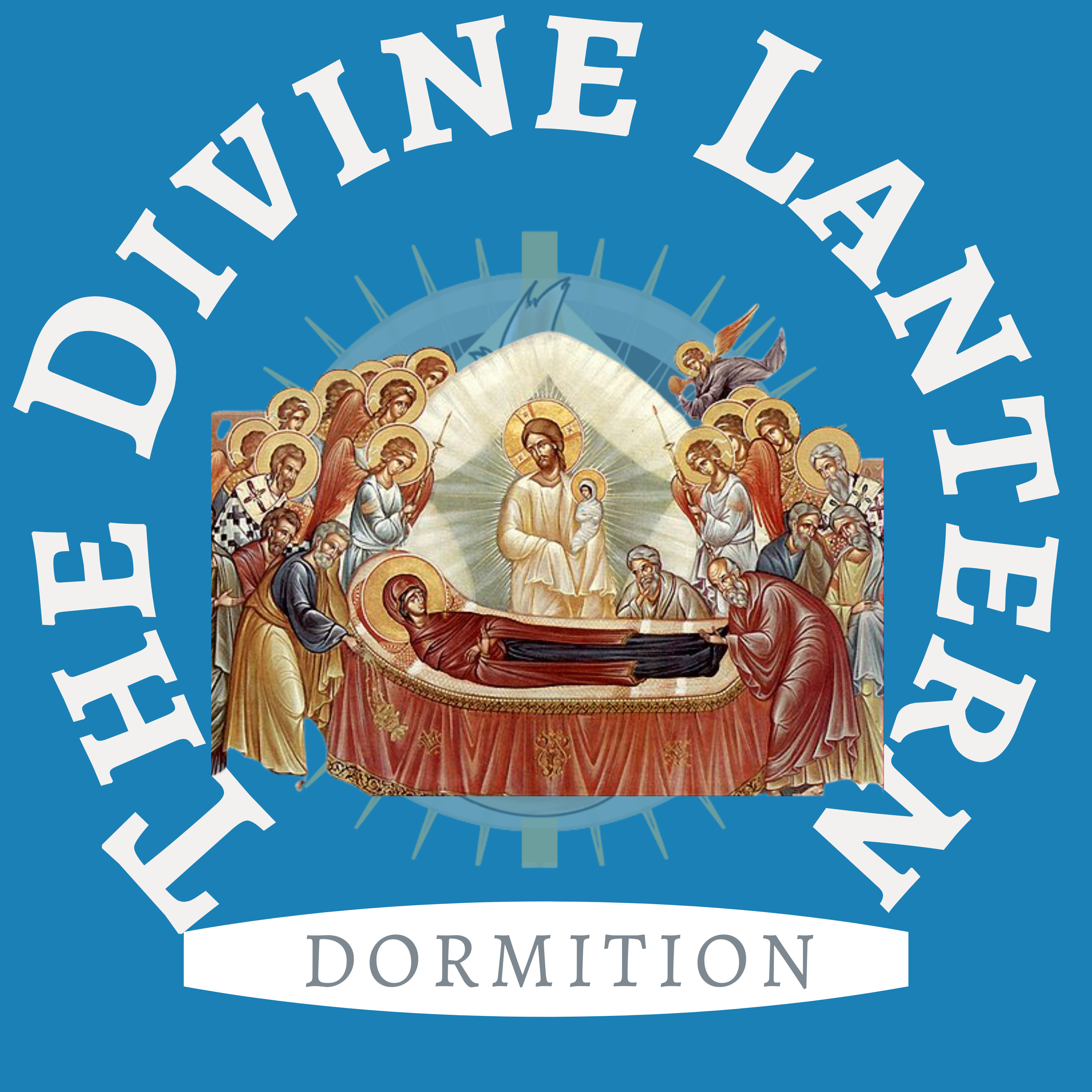 Ep 34- 'According to your faith, let it be done to you' (Fr. Nicholas Fraser) | Dormition of the Theotokos episode artwork