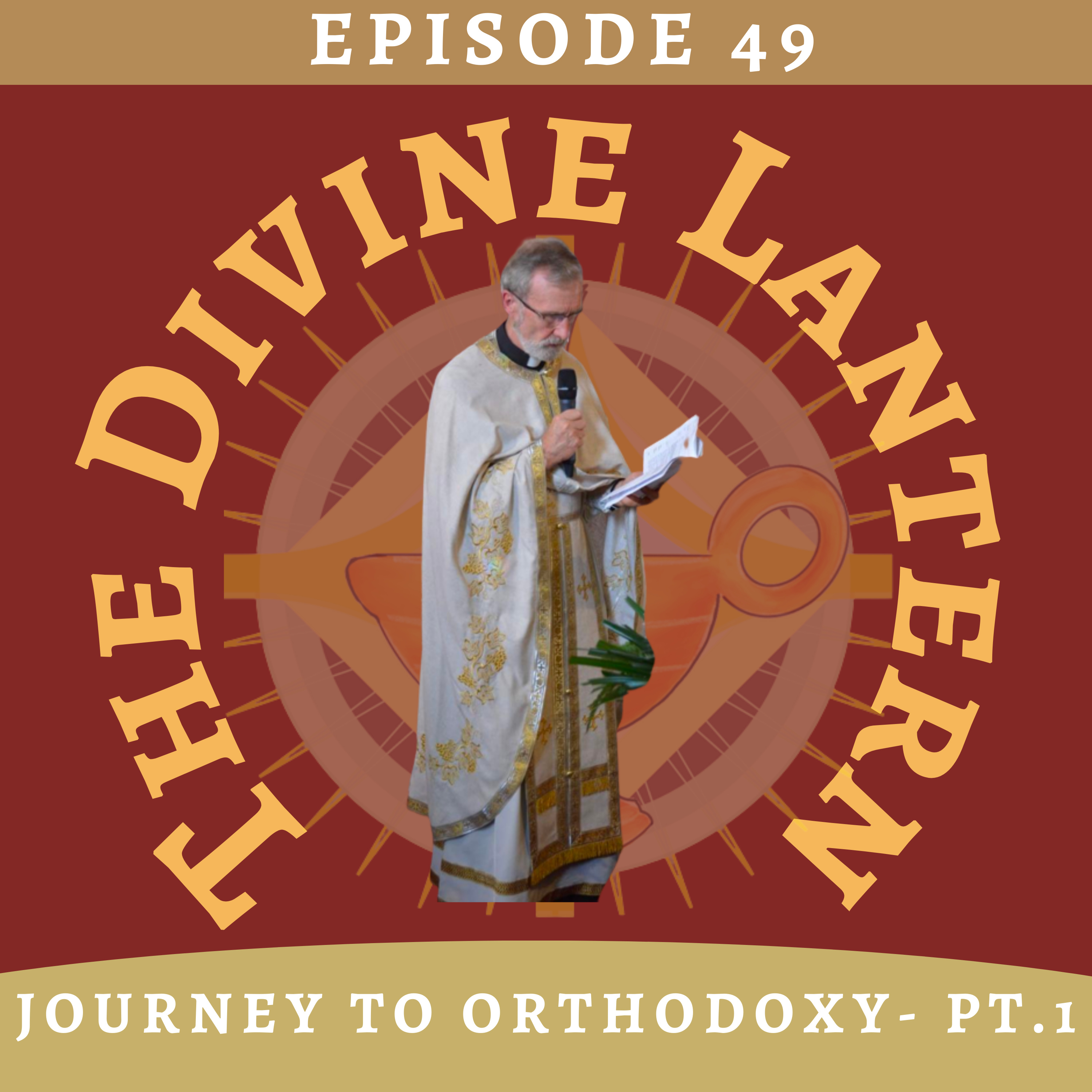 Season 2, Episode 49: Fr. Geoff's Journey to Orthodoxy (Part 1) | Everyday Saints and Other Stories episode artwork