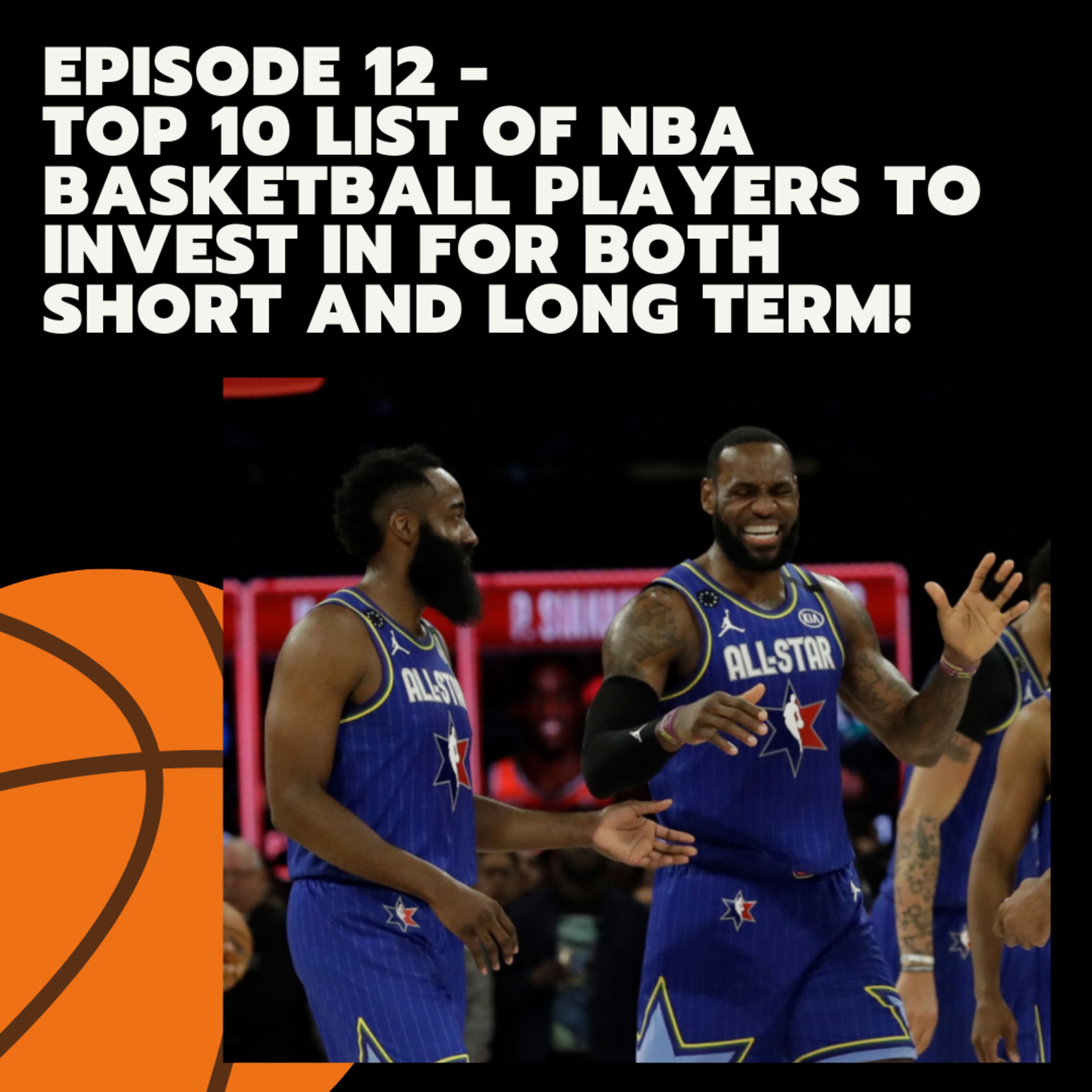 1.12 - Top 10 NBA Basketball Players to Invest in - Short or Long Term!
