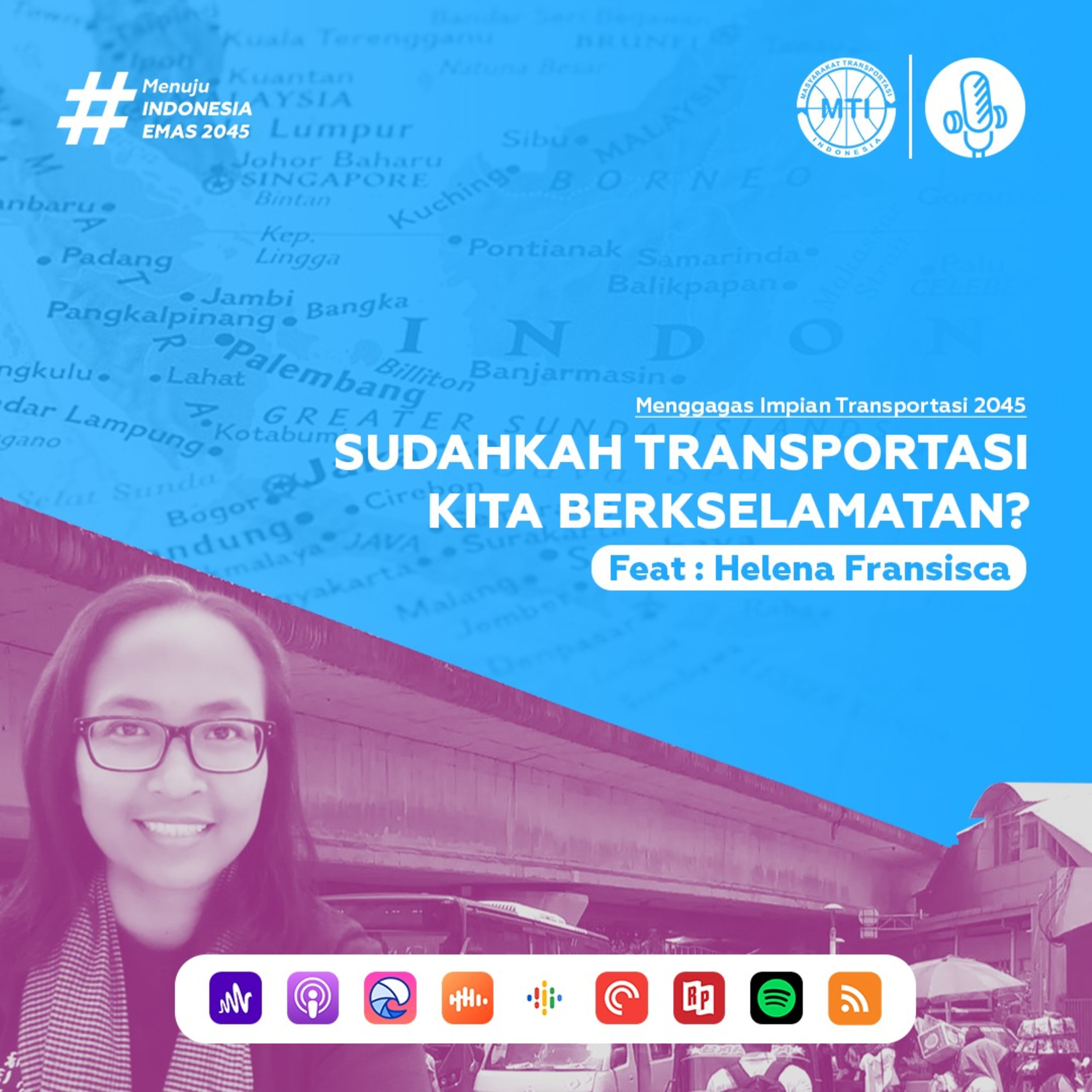 #4 | Sudahkah Transportasi Kita Berkeselamatan? (Feat. Helena Fransisca) episode artwork