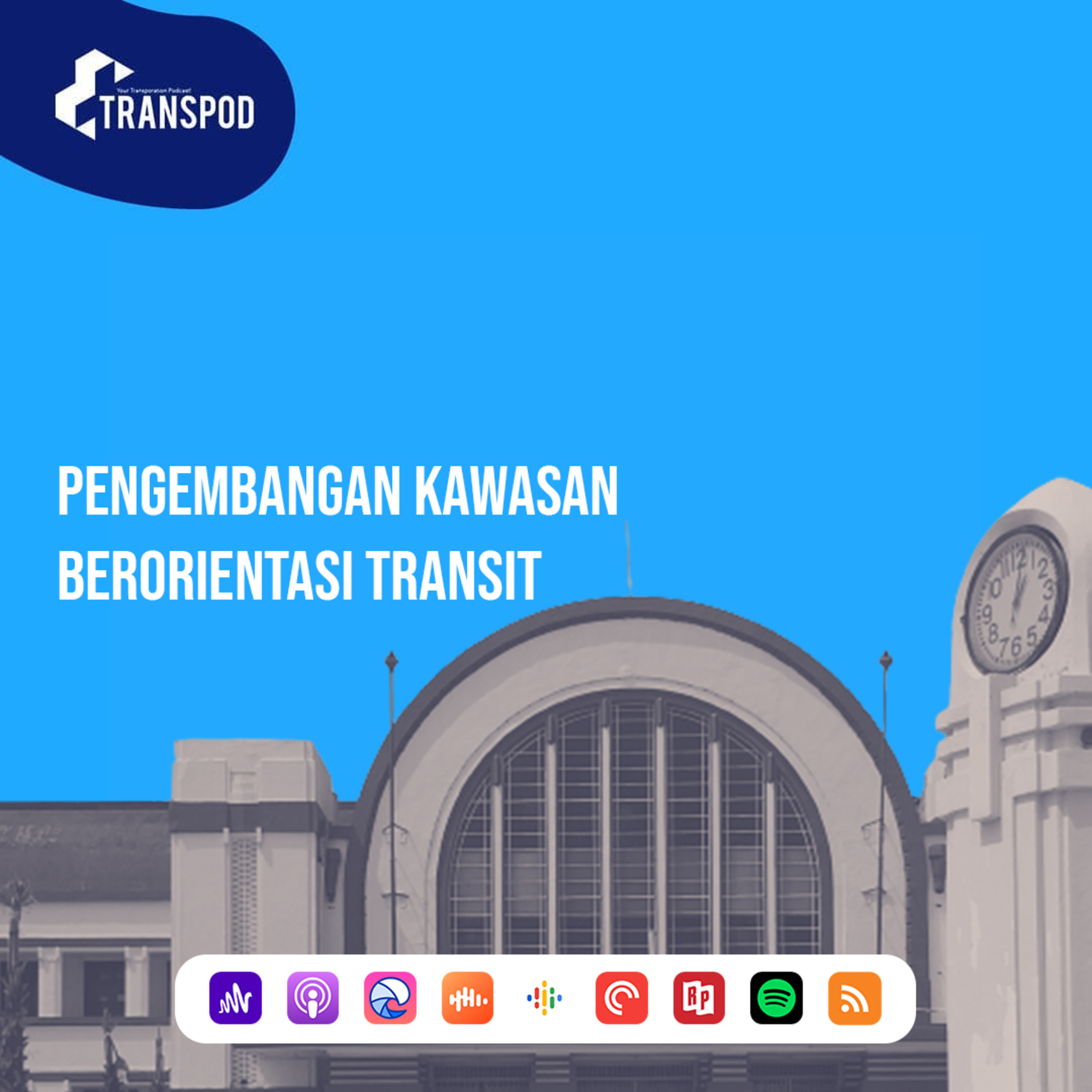 Pengembangan Kawasan Berorientasi Transit episode artwork