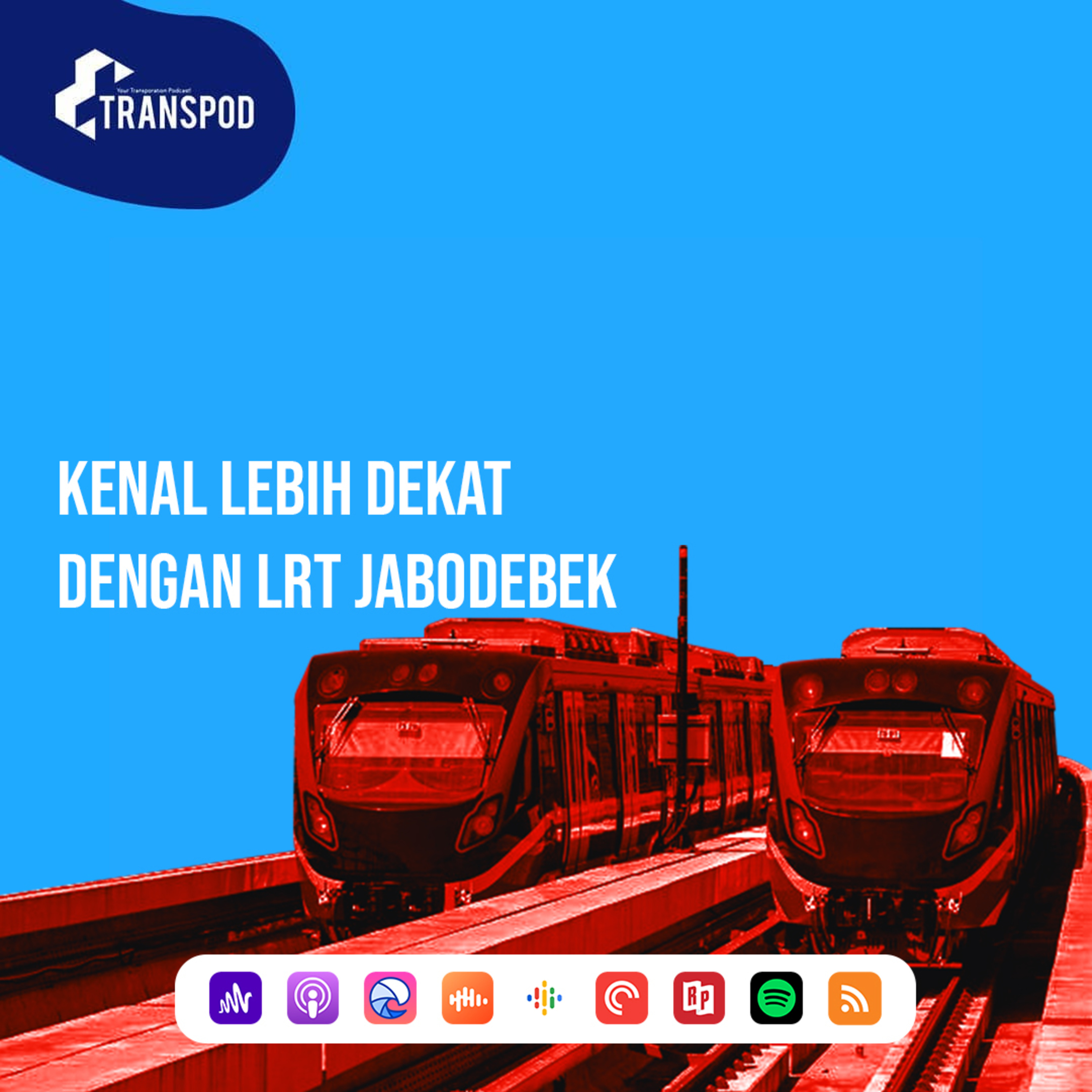Kenal Lebih Dekat Dengan LRT Jabodebek episode artwork