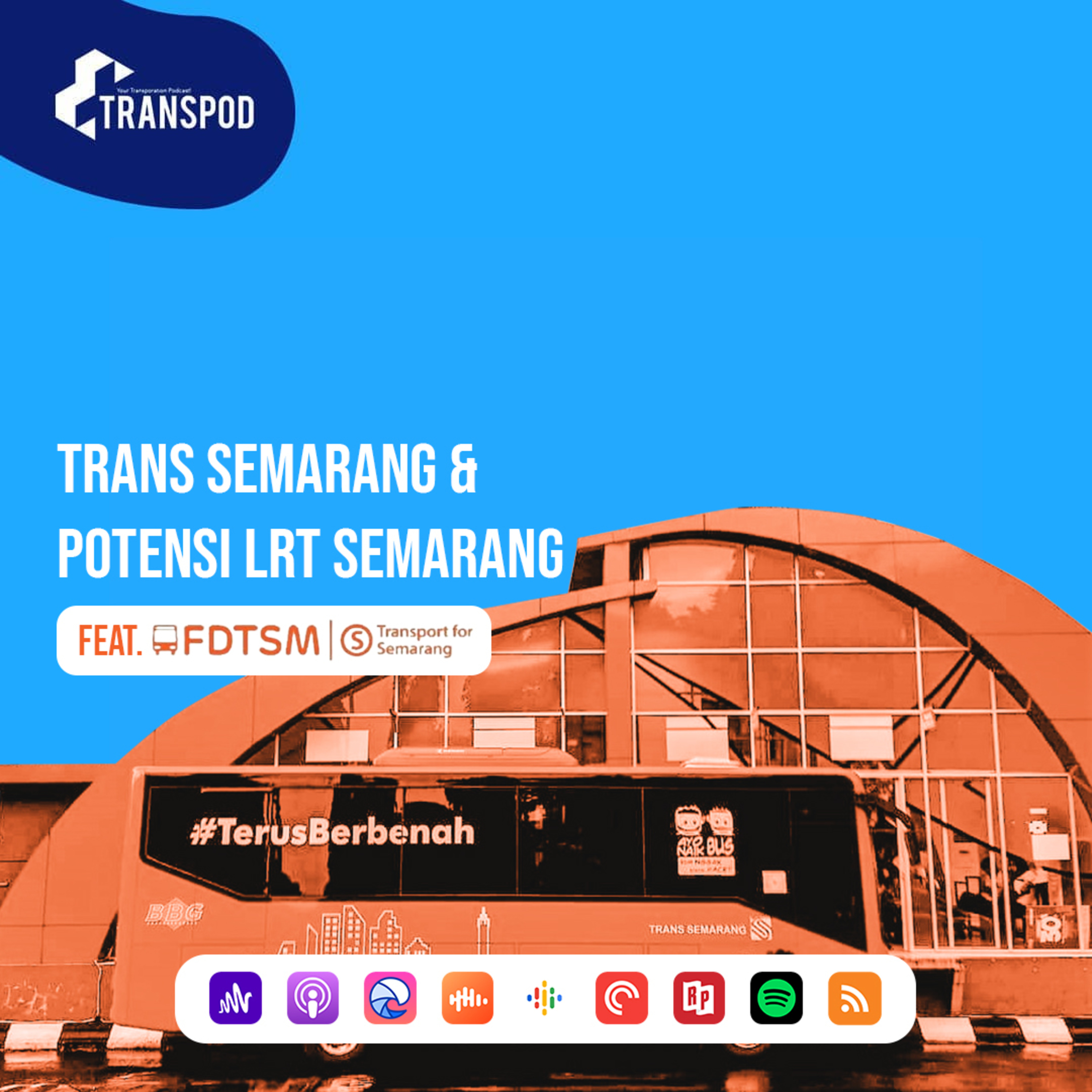 Trans Semarang & Potensi LRT Semarang (Feat. Transport For Semarang - FDTSM) episode artwork
