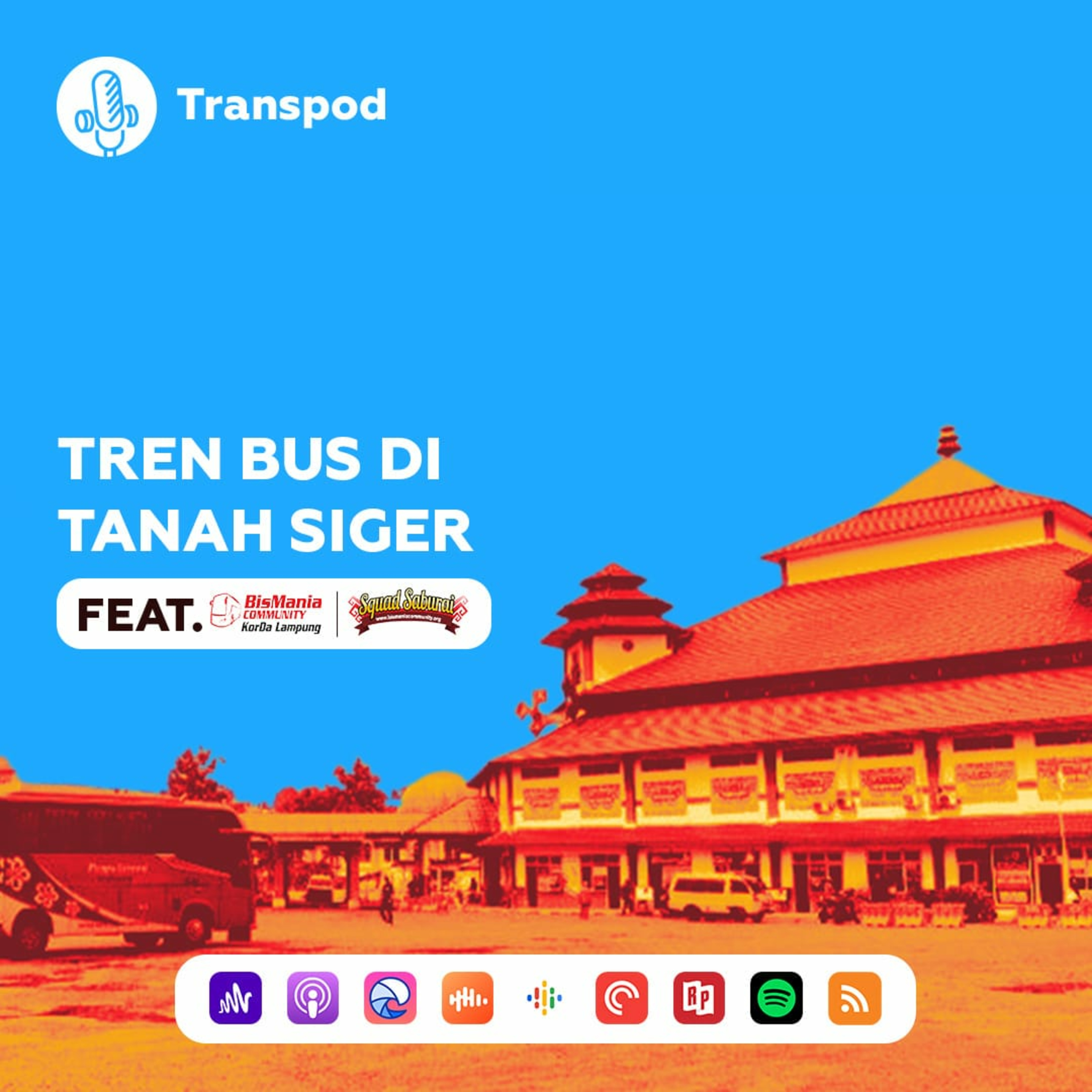 Tren Bus di Tanah Siger (Feat. Bismania Community KorDa Lampung) episode artwork