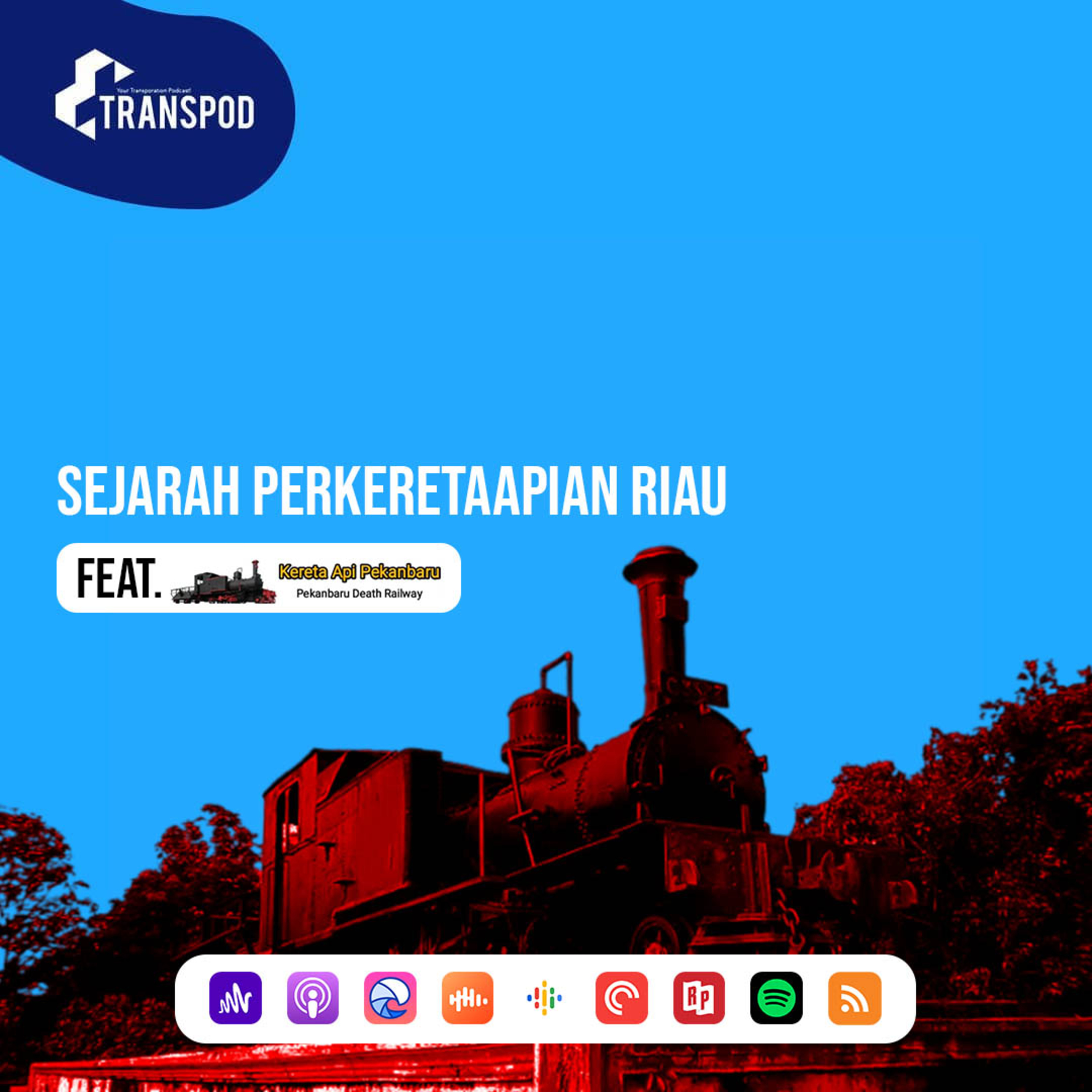 Sejarah Perkeretaapian Riau (Feat. Pekanbaru Death Railway) episode artwork