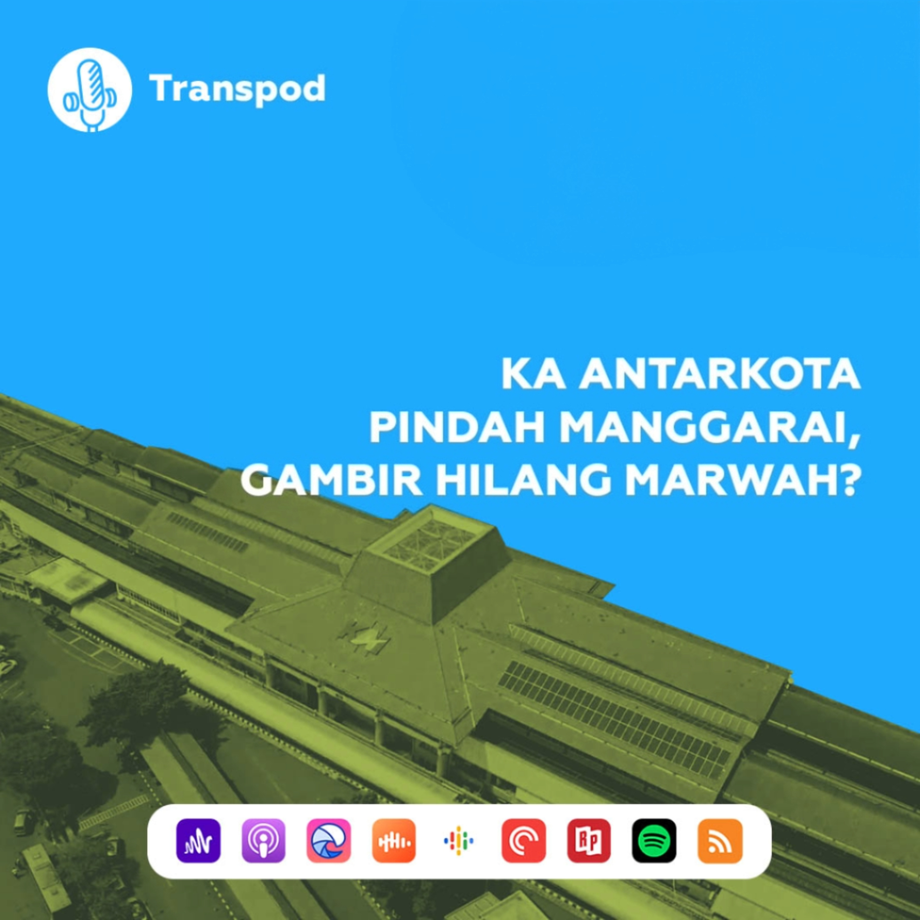 KA Antarkota Pindah Manggarai, Gambir Hilang Marwah? episode artwork