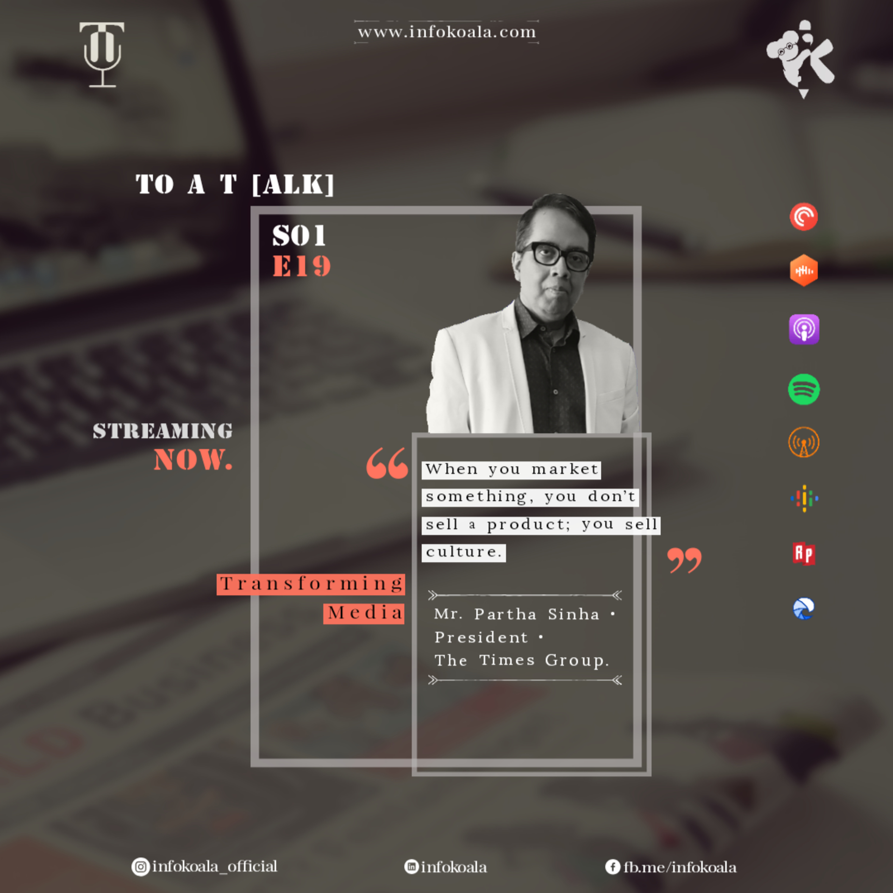 Rejuvenating Spirits Ft. Mr. Partha SInha - President, The Times Group