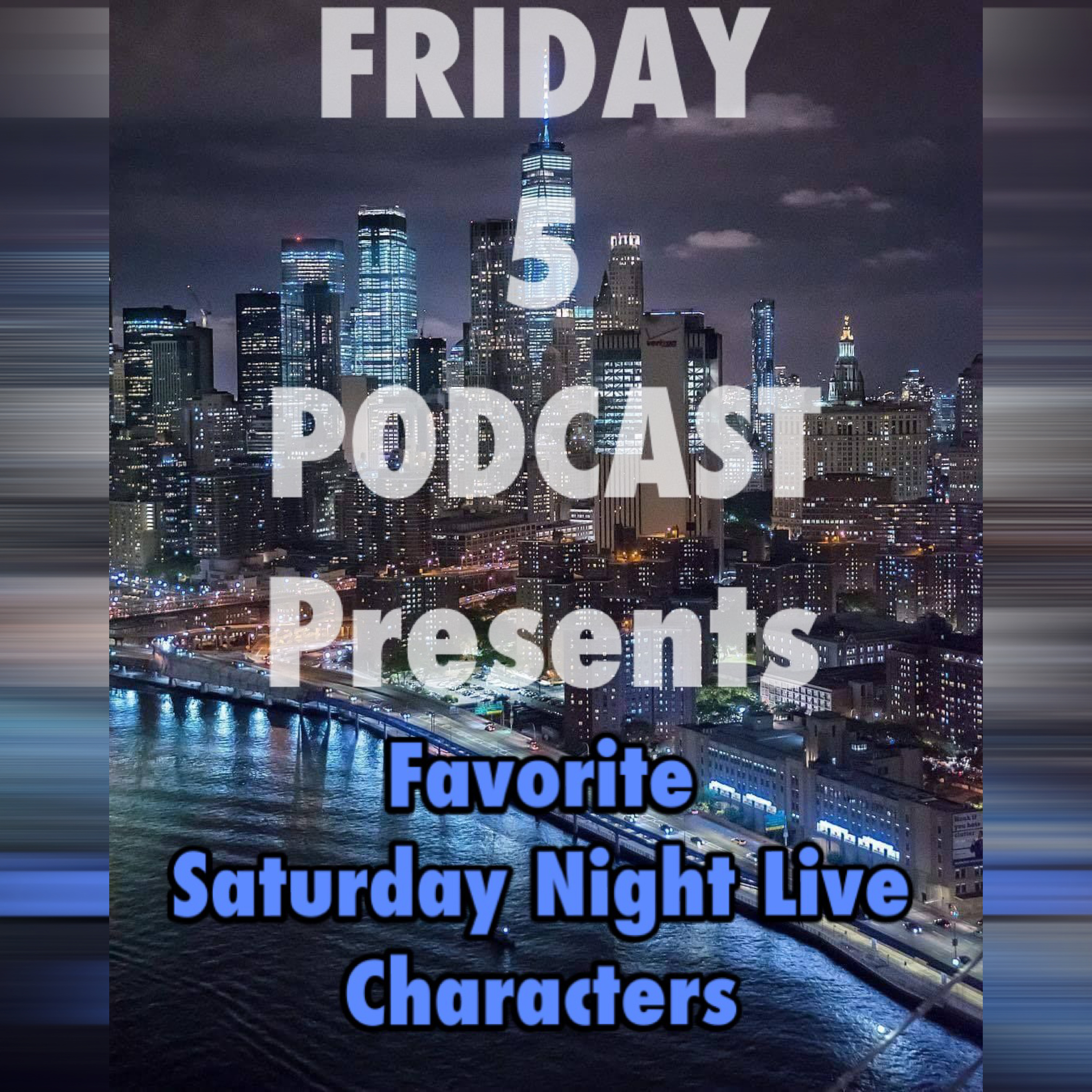E38 Our Favorite Saturday Night Live Characters