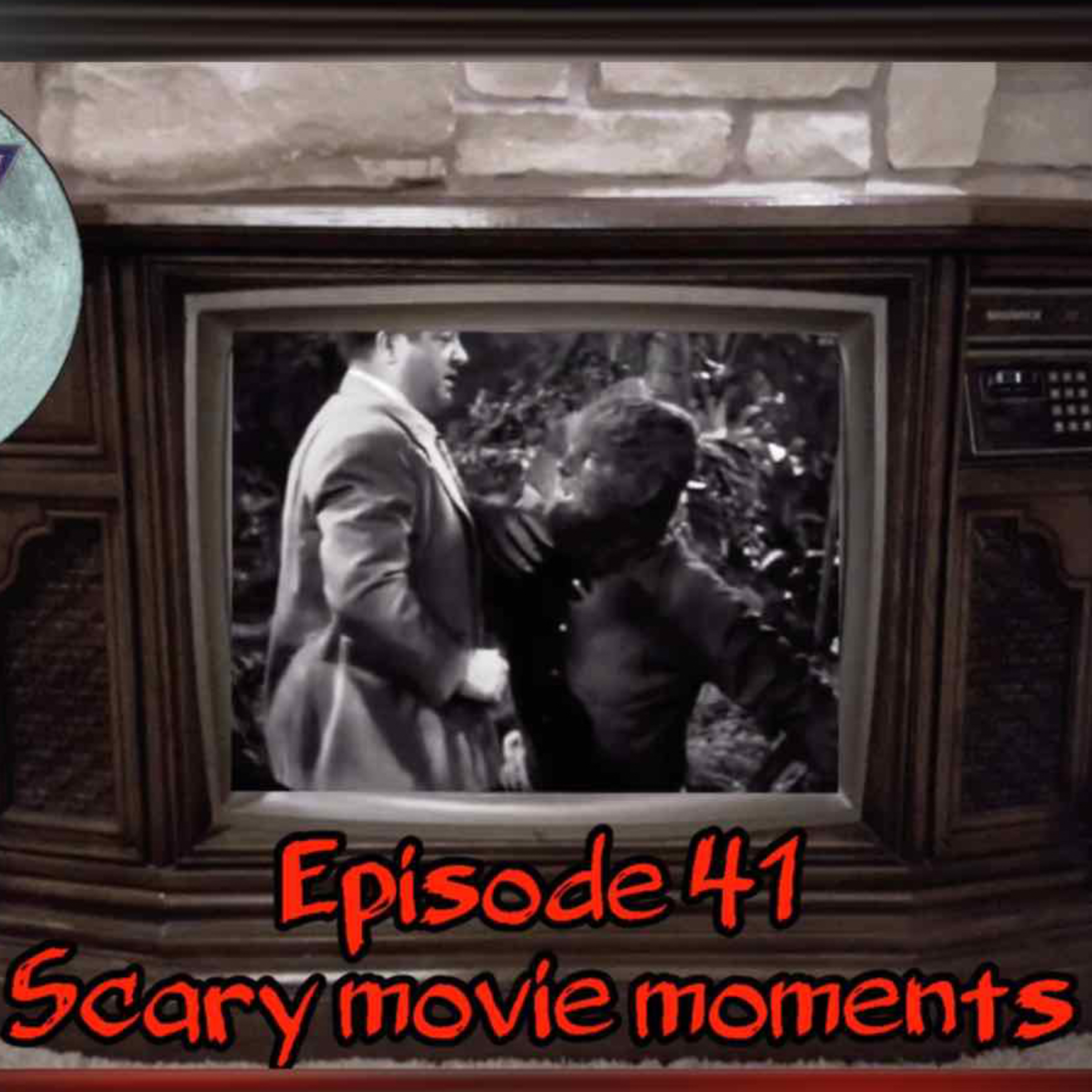 E41 Scary Movie Moments