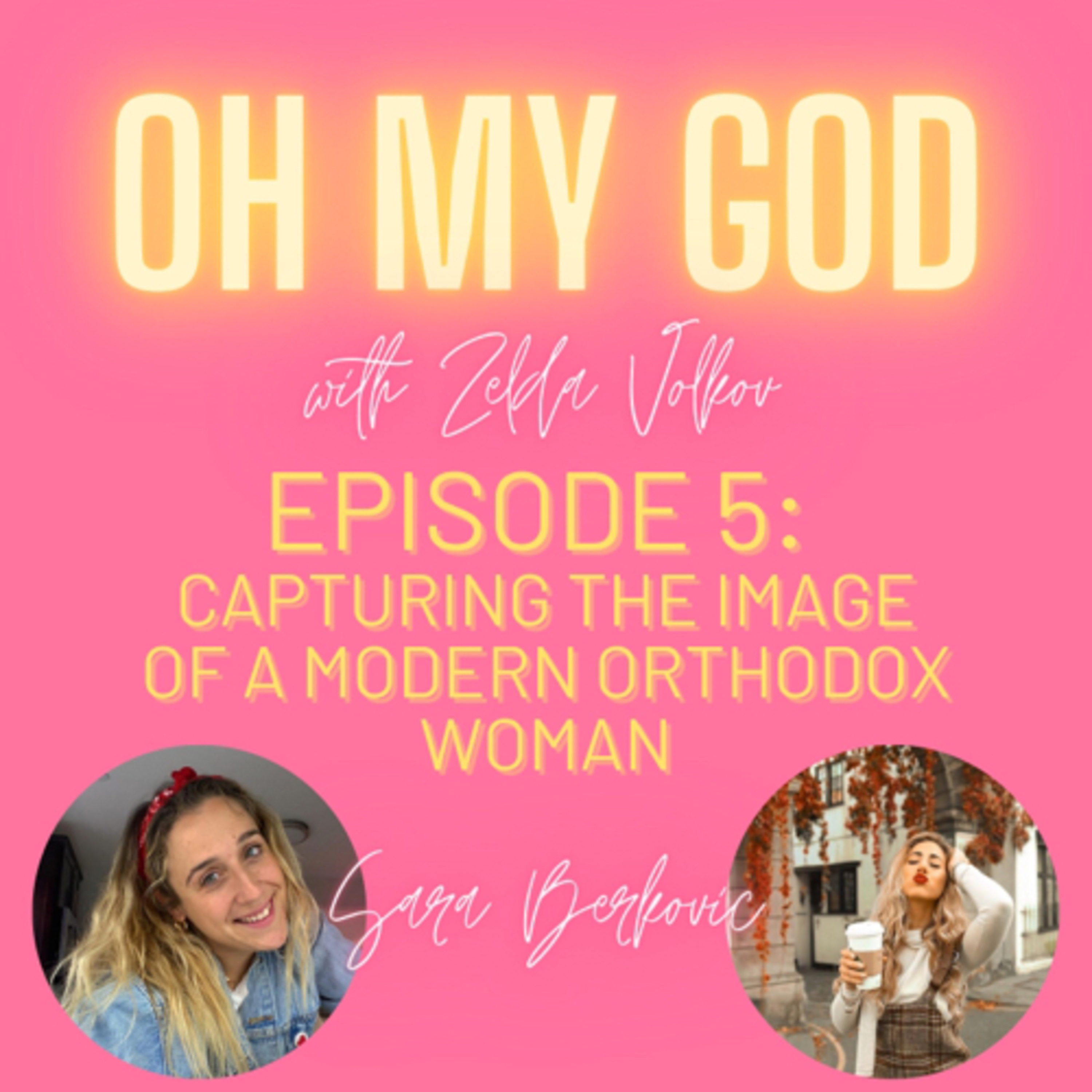 Oh My God Podcast with Zelda Lebovits
