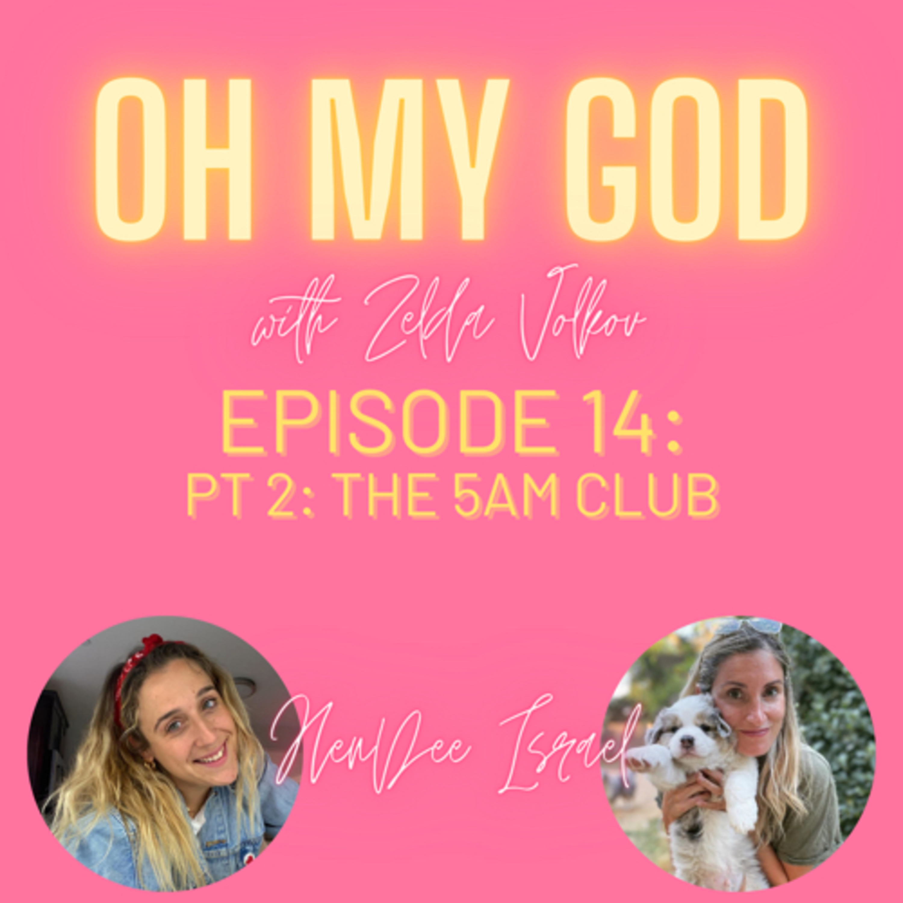Oh My God Podcast with Zelda Lebovits