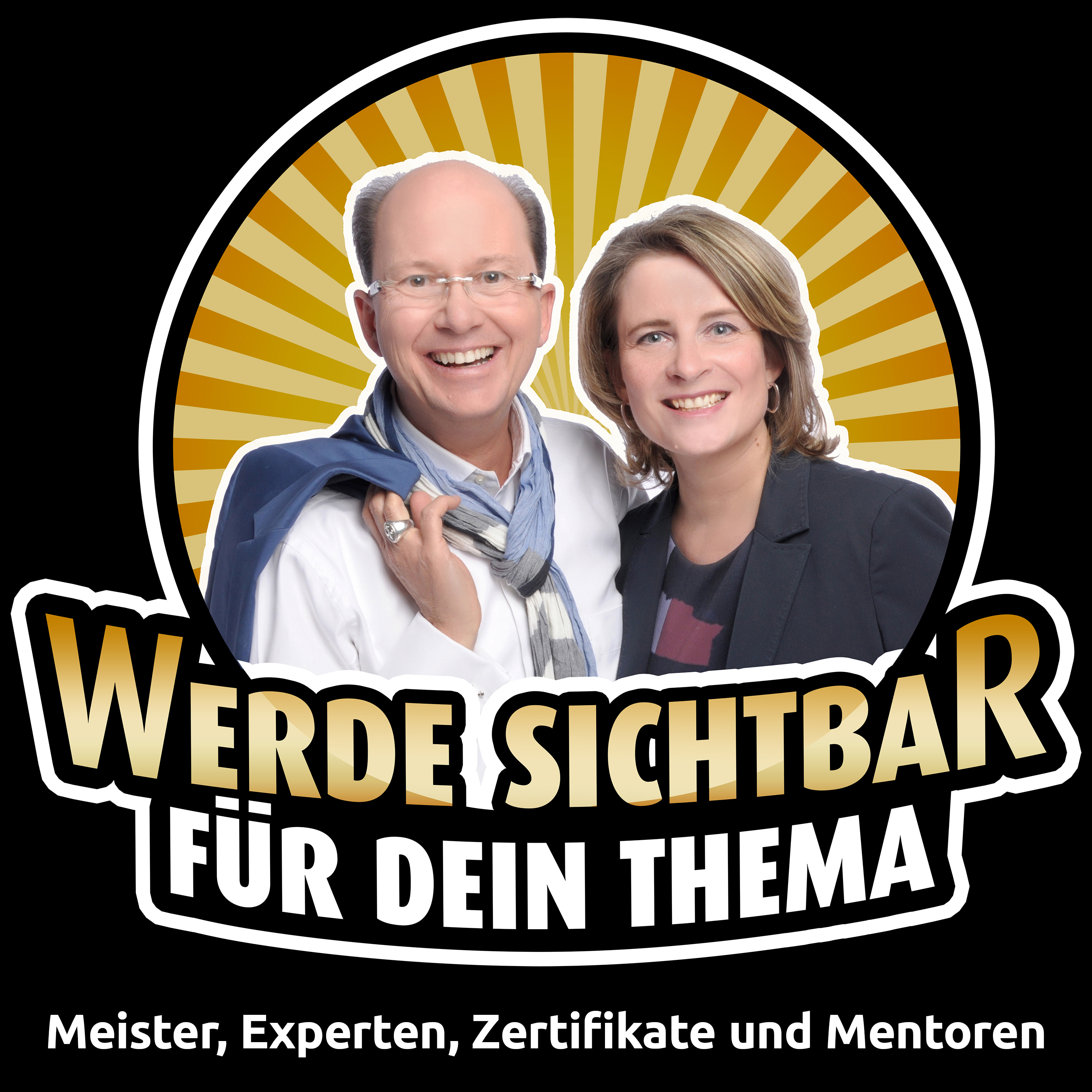 Werde Sichtbar für Dein Thema - Der Podcast für Berater, Dienstleister und Unternehmer