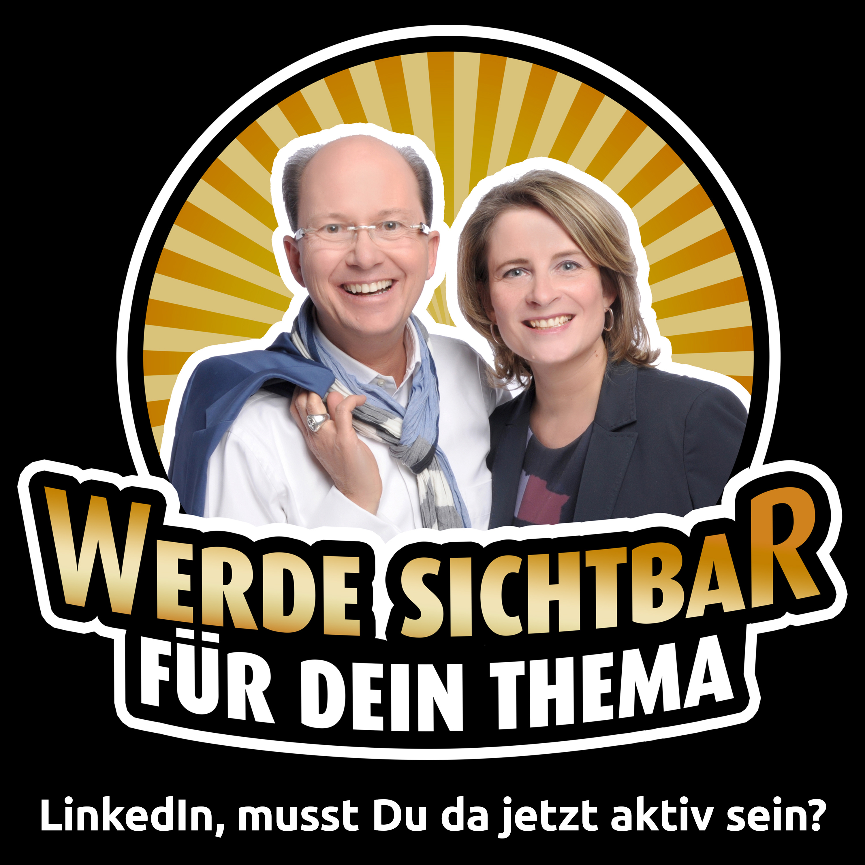 Werde Sichtbar für Dein Thema - Der Podcast für Berater, Dienstleister und Unternehmer
