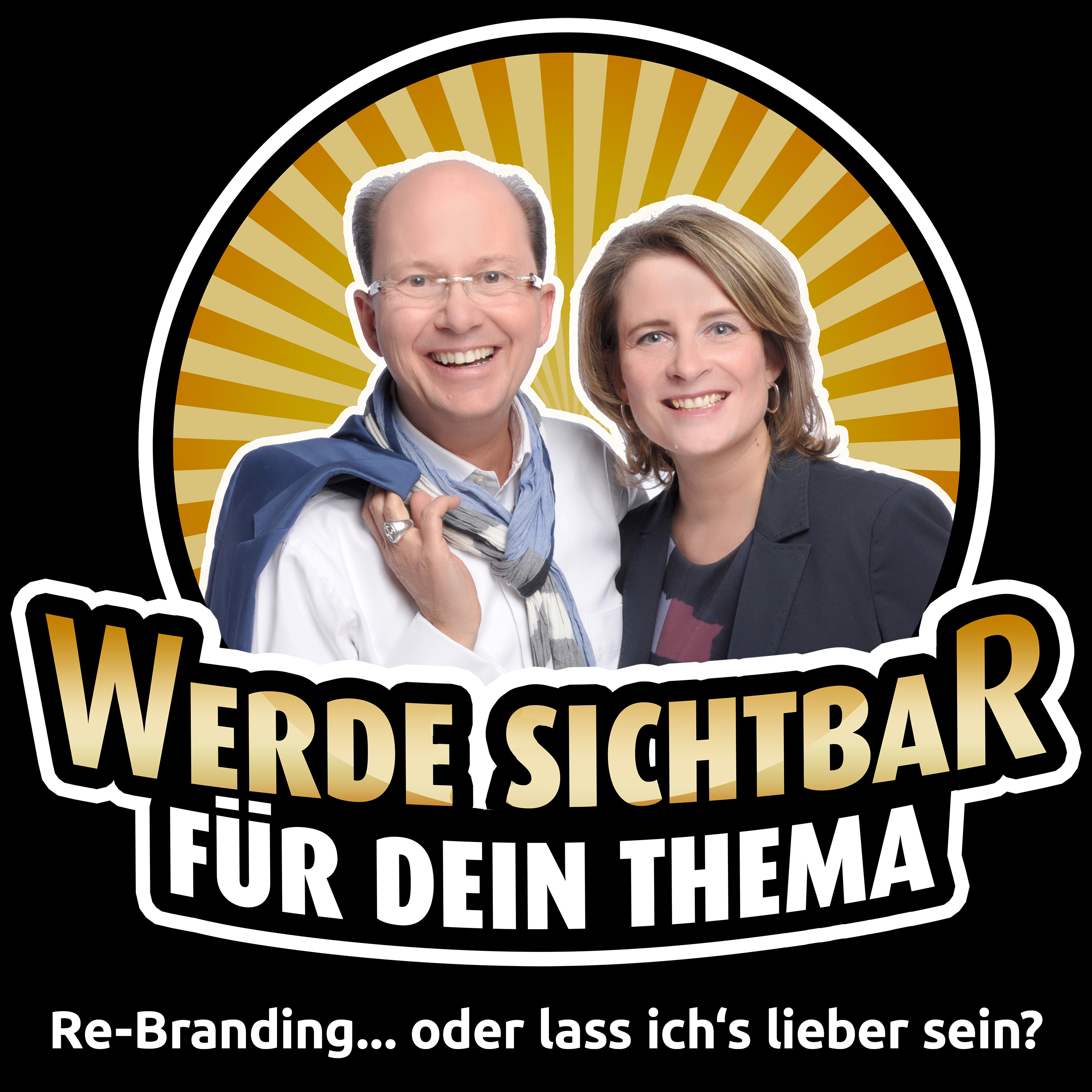 Werde Sichtbar für Dein Thema - Der Podcast für Berater, Dienstleister und Unternehmer