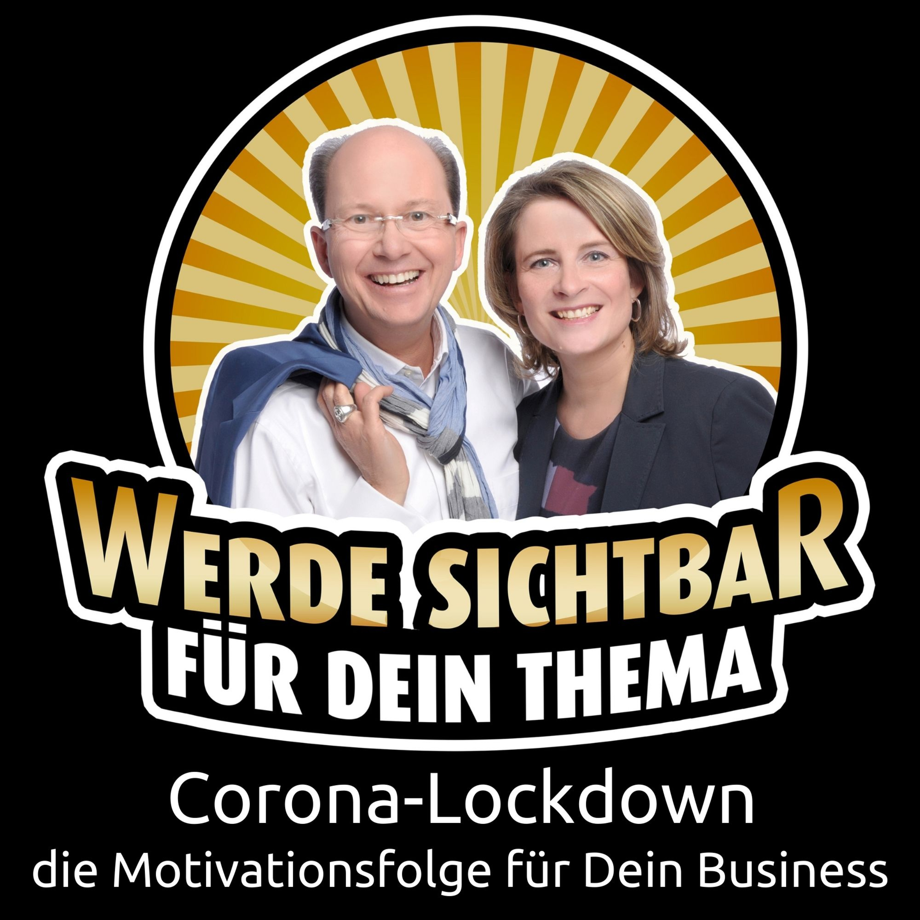Werde Sichtbar für Dein Thema - Der Podcast für Berater, Dienstleister und Unternehmer