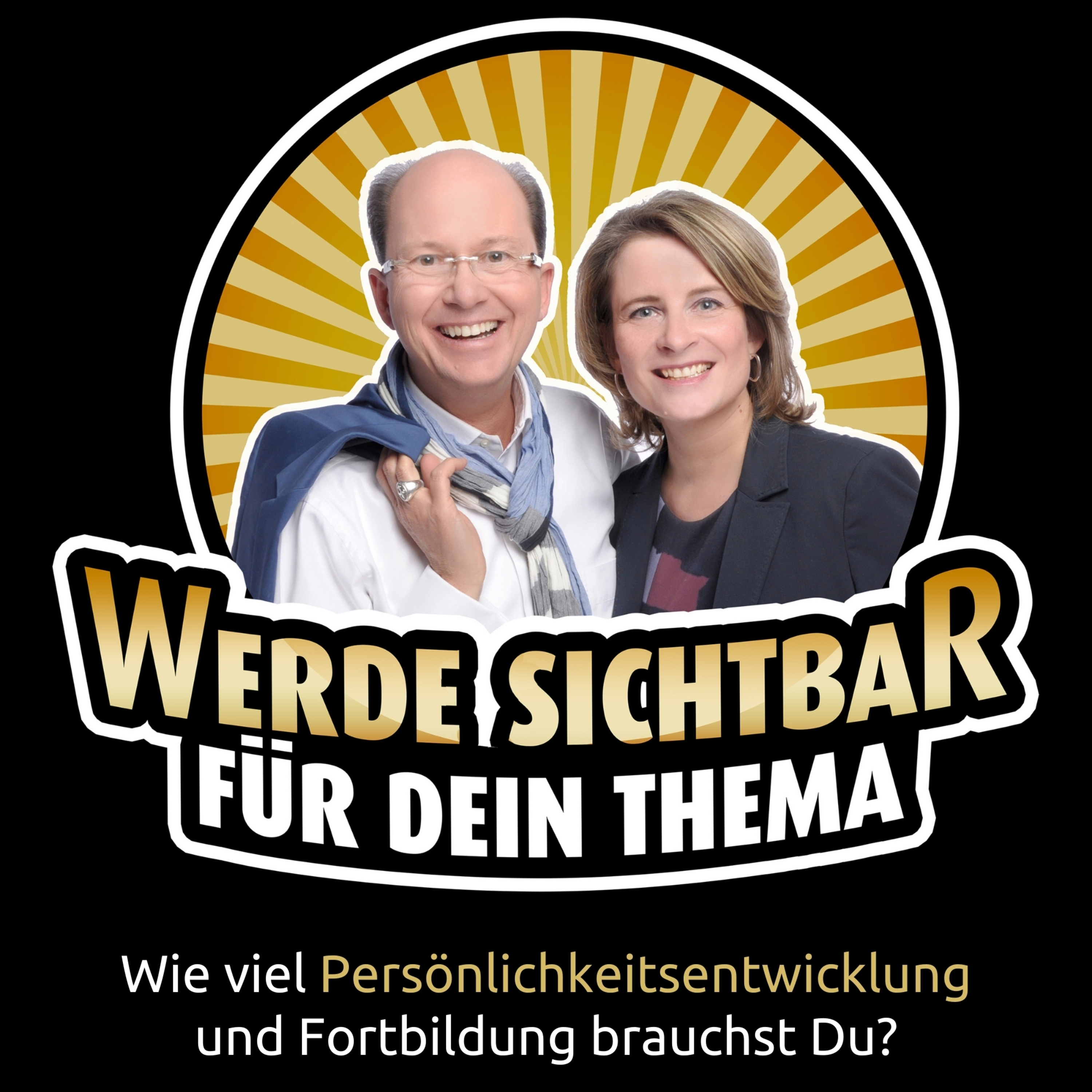 Werde Sichtbar für Dein Thema - Der Podcast für Berater, Dienstleister und Unternehmer