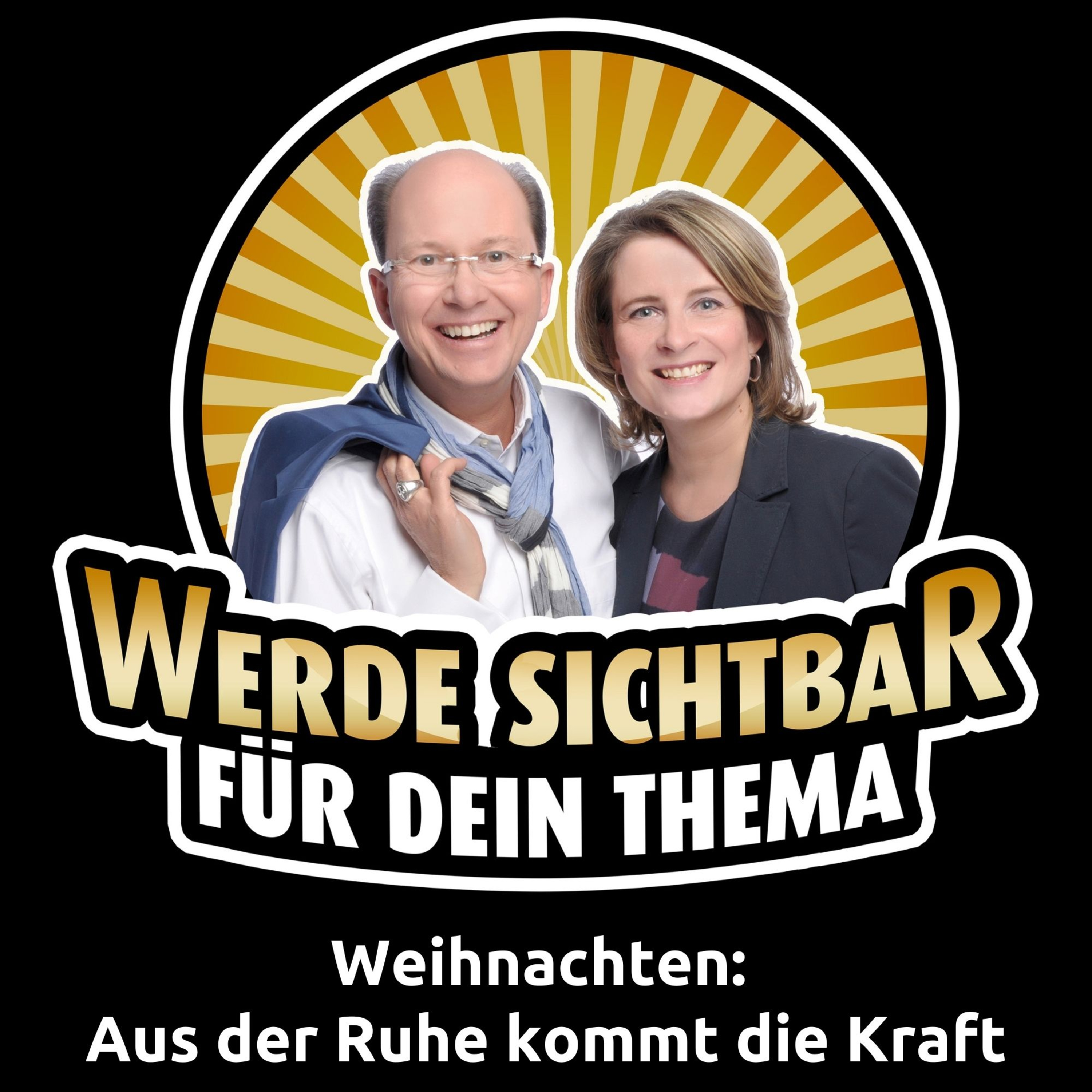 Werde Sichtbar für Dein Thema - Der Podcast für Berater, Dienstleister und Unternehmer