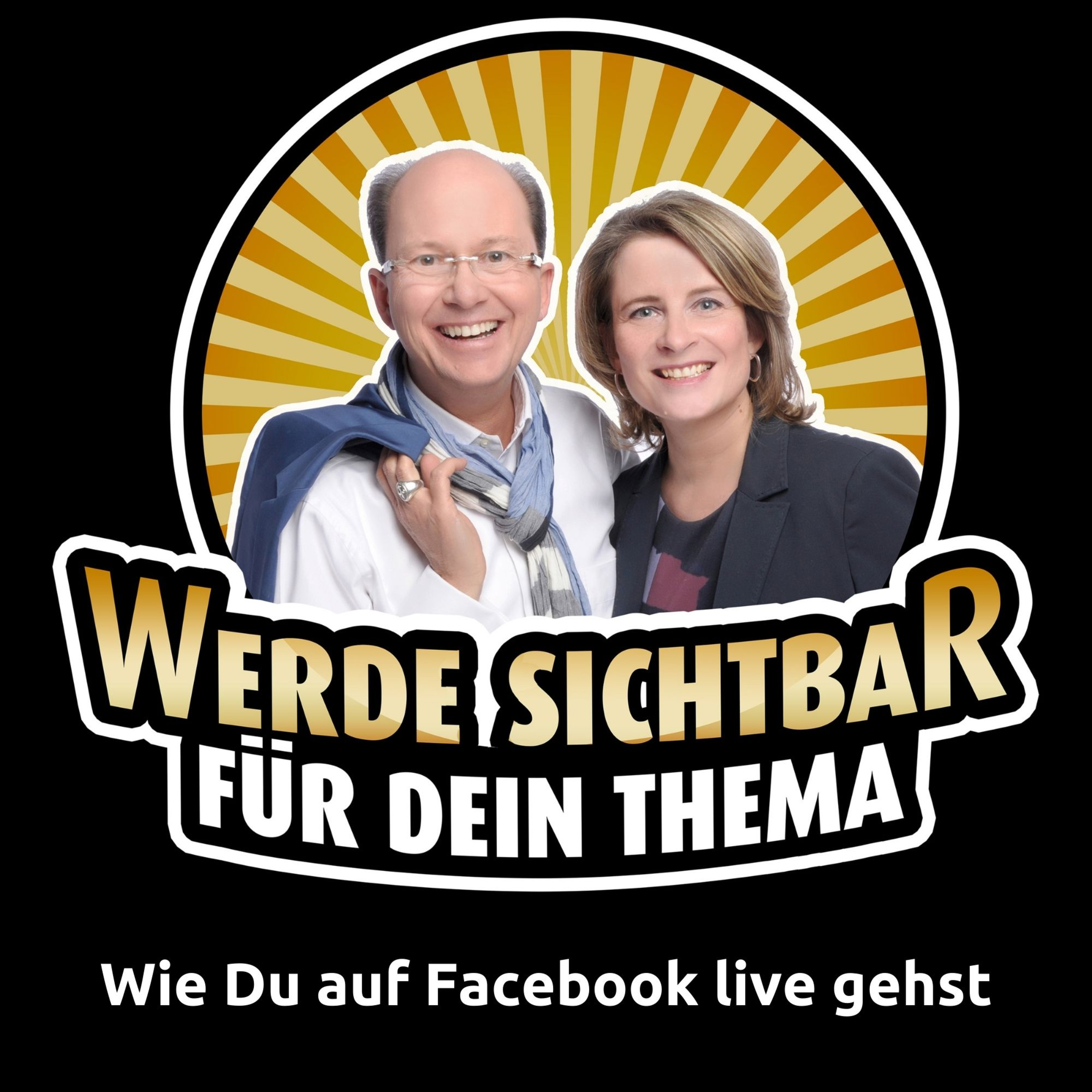 Werde Sichtbar für Dein Thema - Der Podcast für Berater, Dienstleister und Unternehmer