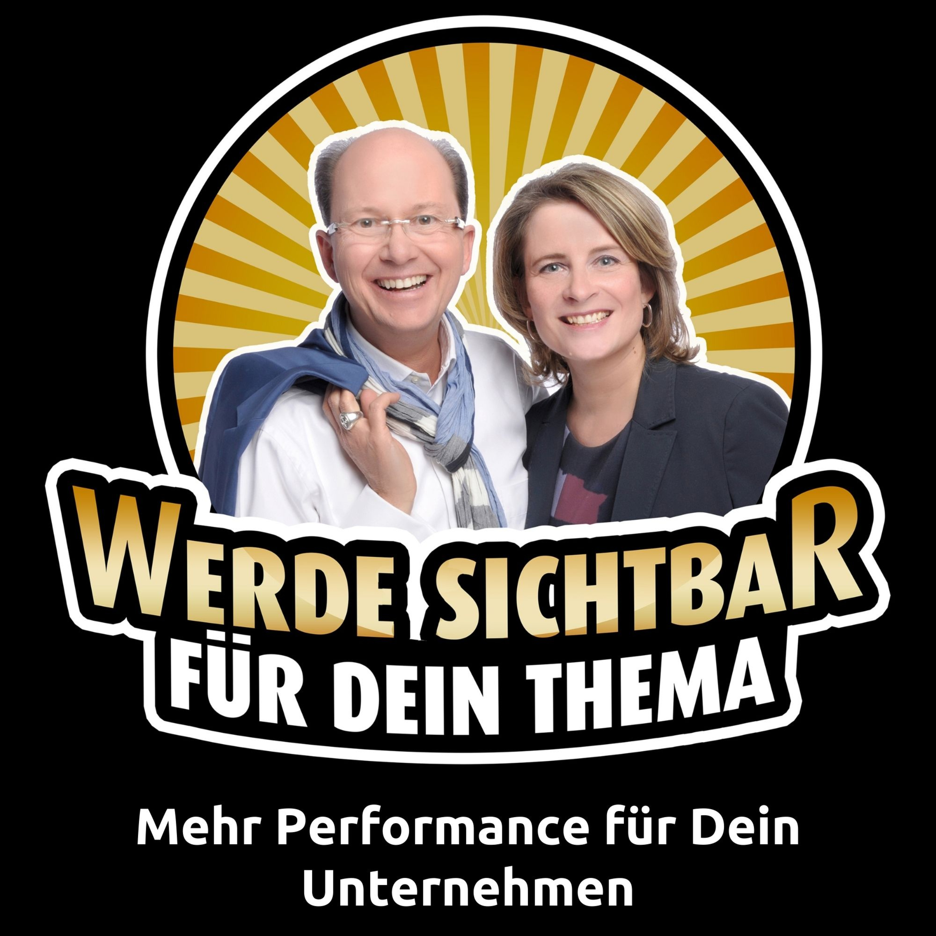 Werde Sichtbar für Dein Thema - Der Podcast für Berater, Dienstleister und Unternehmer