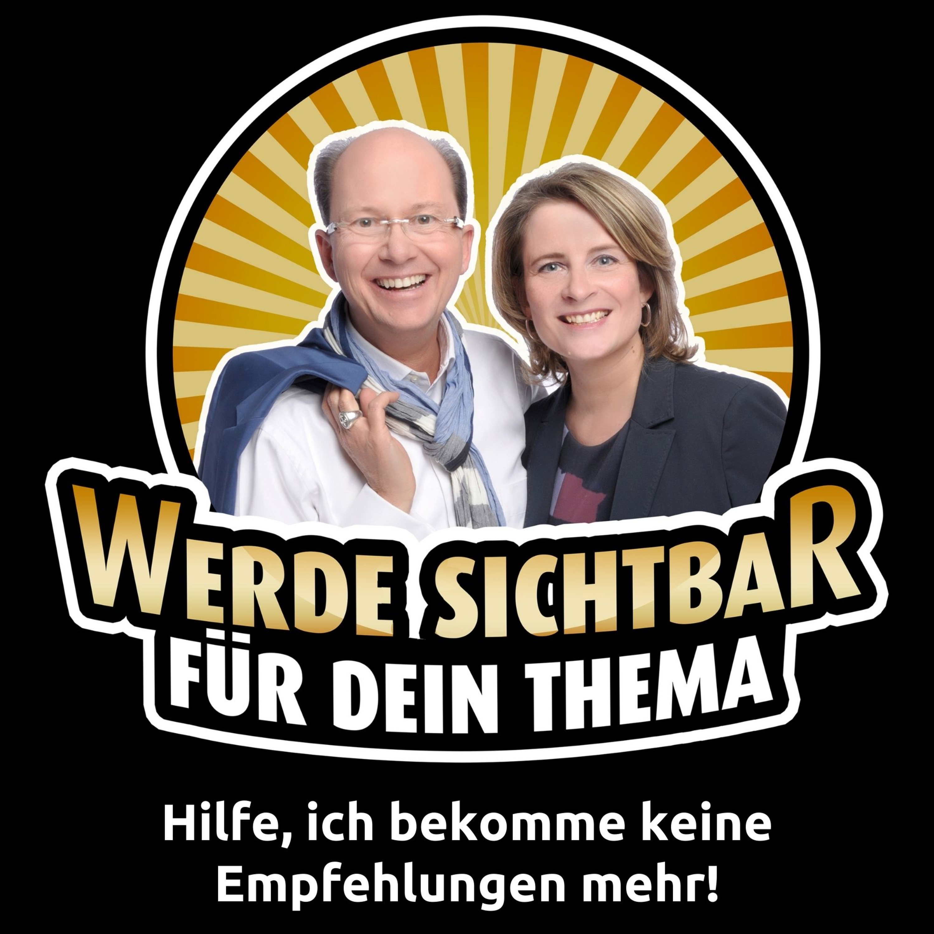 Werde Sichtbar für Dein Thema - Der Podcast für Berater, Dienstleister und Unternehmer