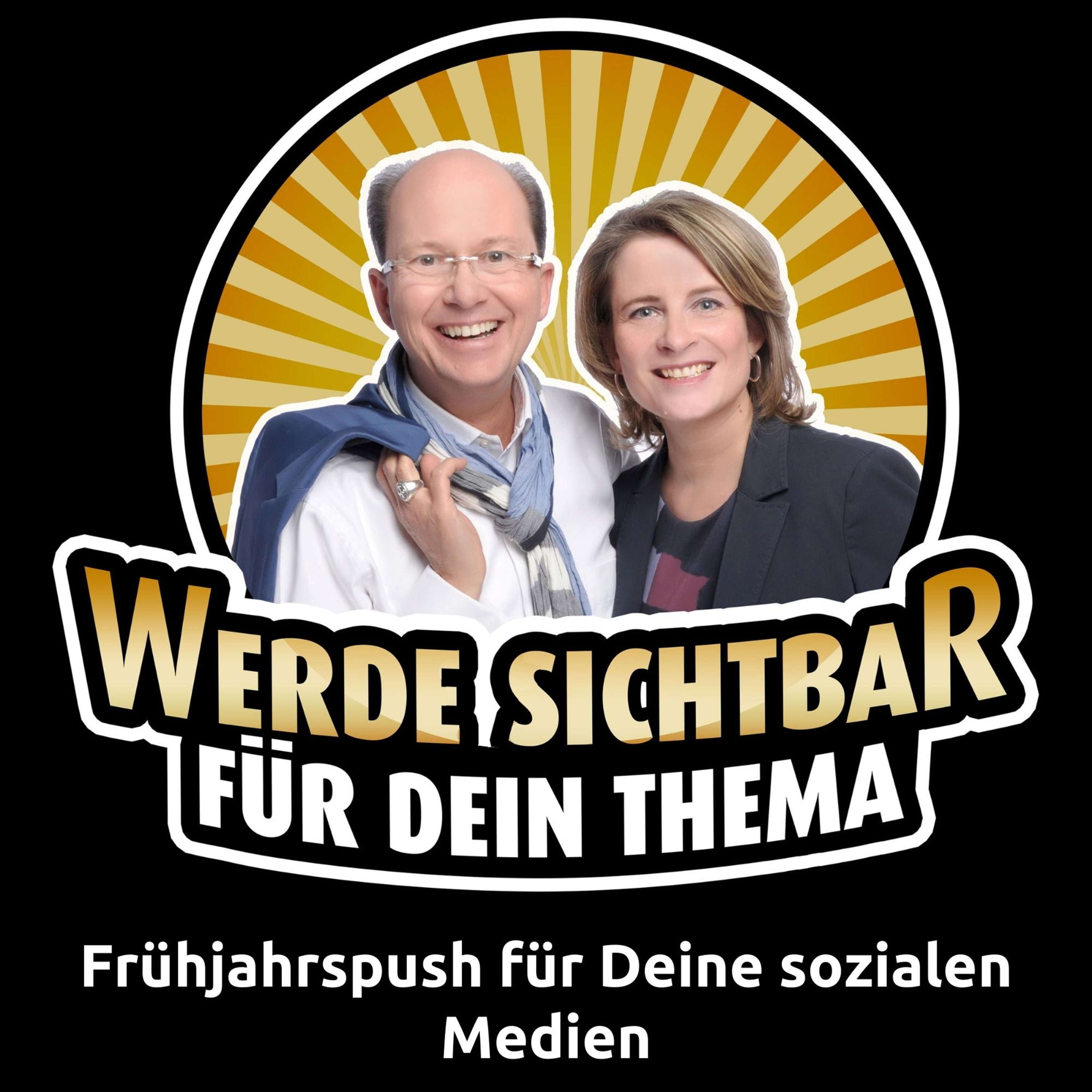 Werde Sichtbar für Dein Thema - Der Podcast für Berater, Dienstleister und Unternehmer