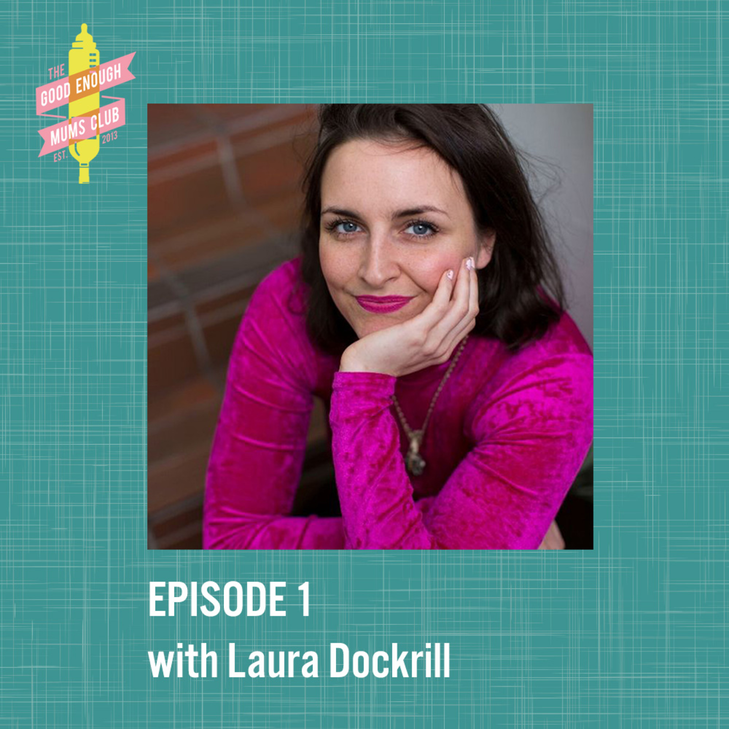 The Good Enough Mums Club Podcast
