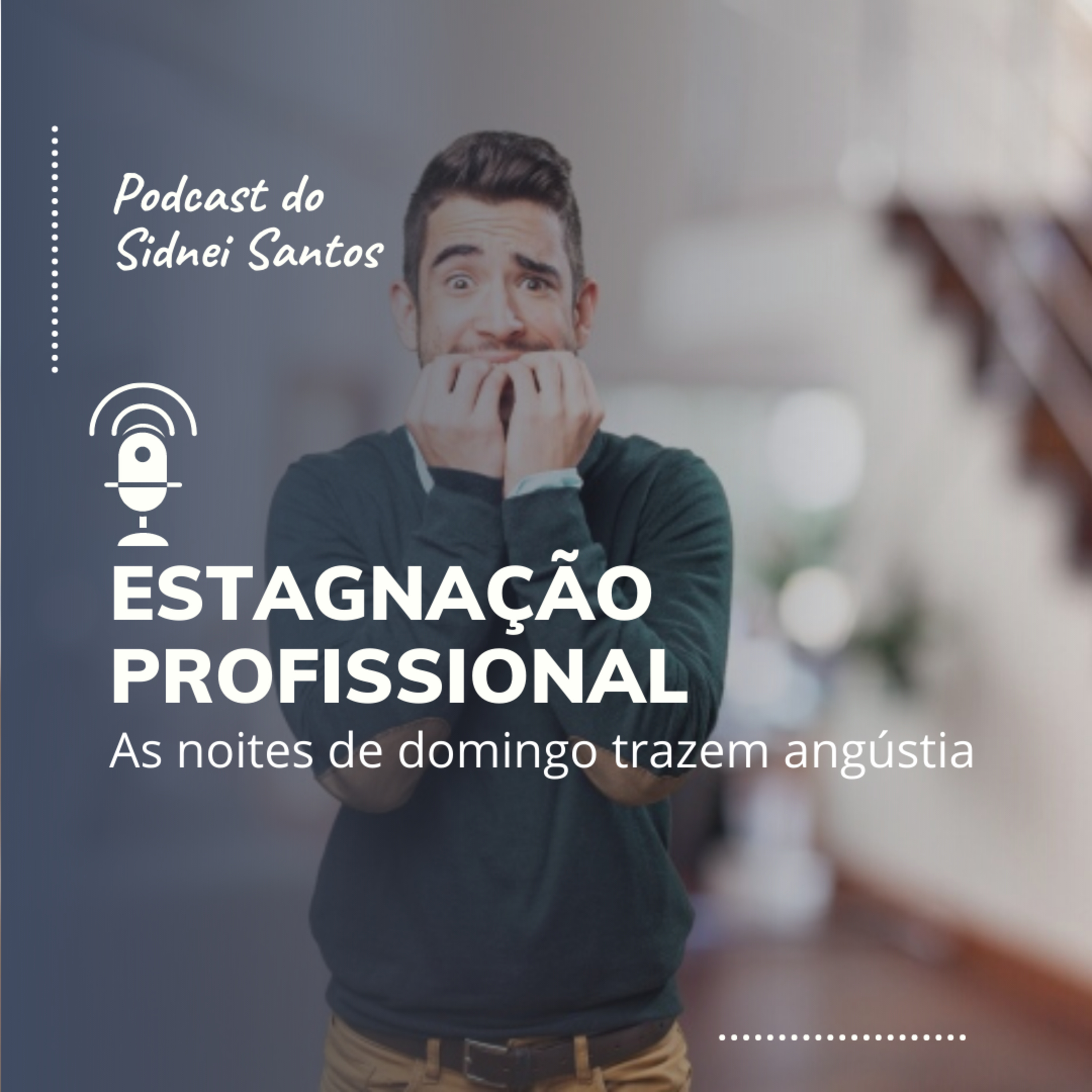 Carreira e Evolução com Sidnei Santos
