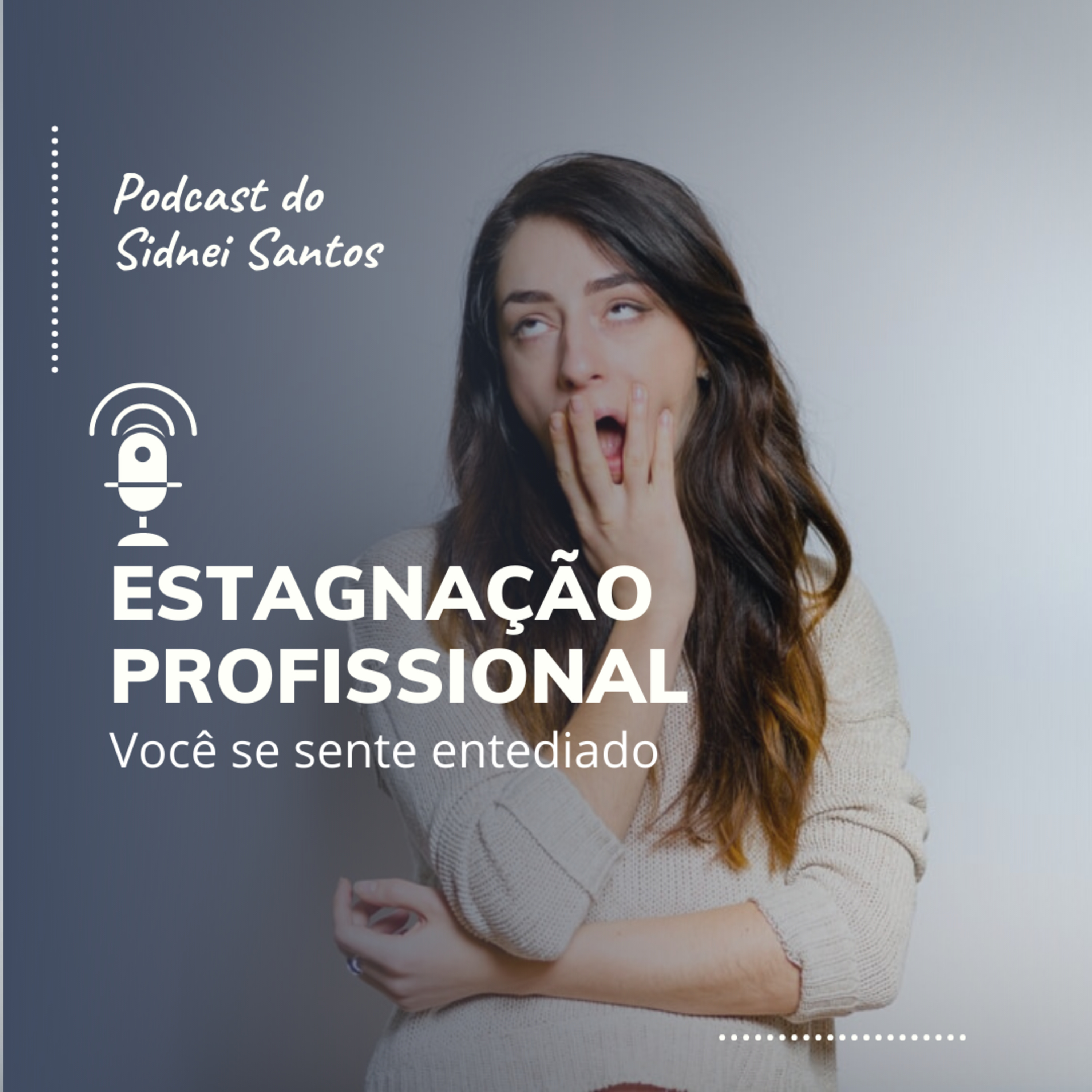 Carreira e Evolução com Sidnei Santos