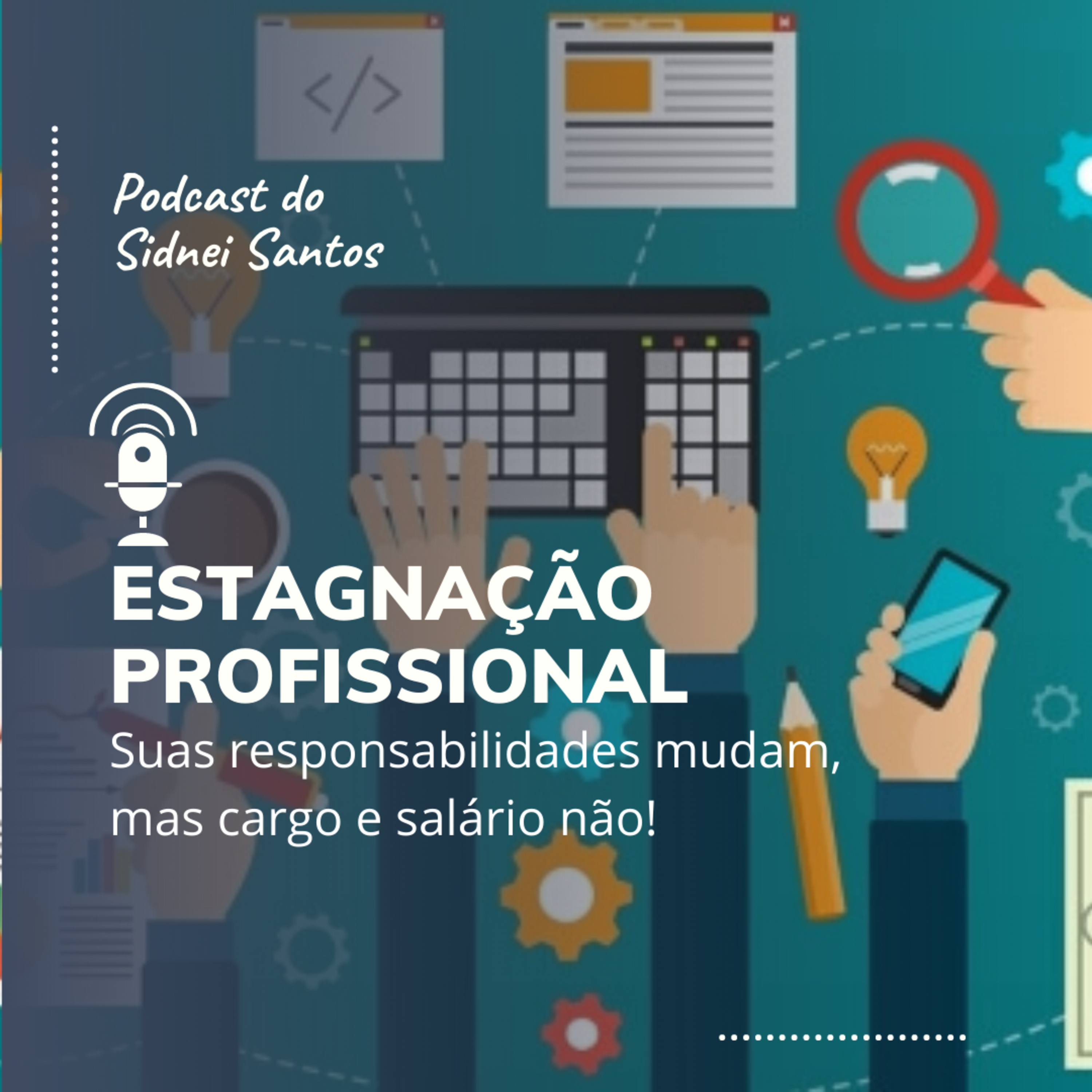 Carreira e Evolução com Sidnei Santos