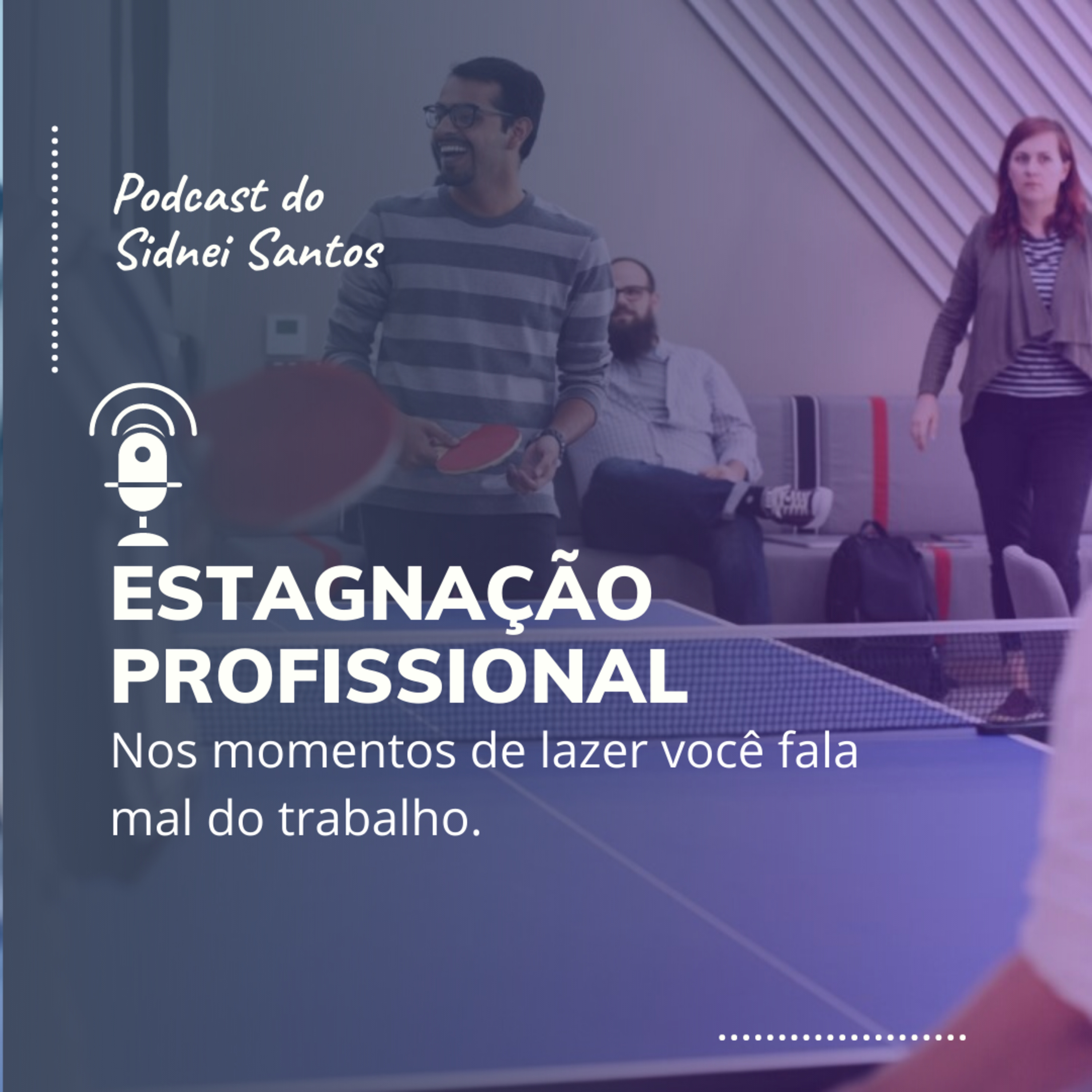 Carreira e Evolução com Sidnei Santos