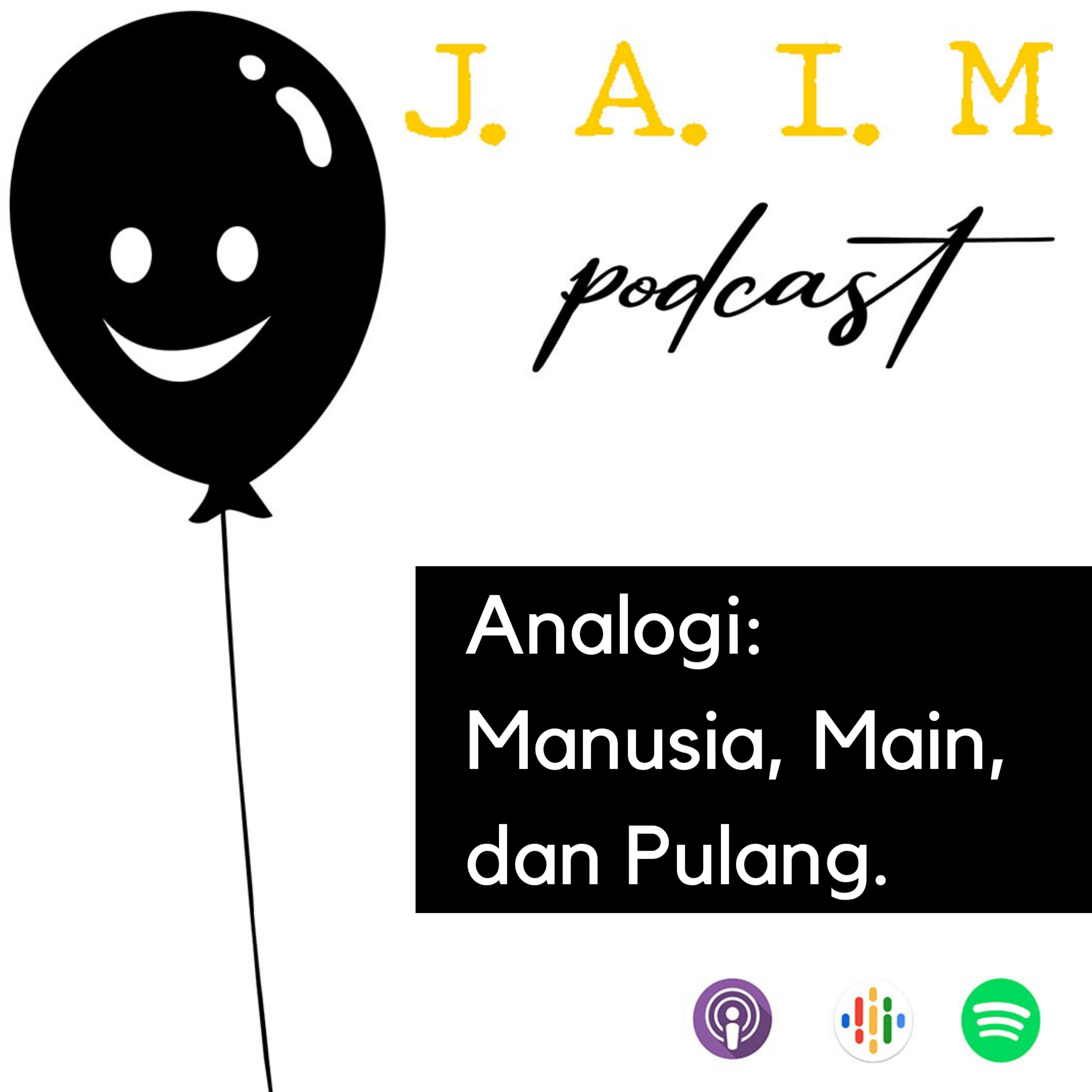 Analogi: manusia, Main, dan Pulang. episode artwork