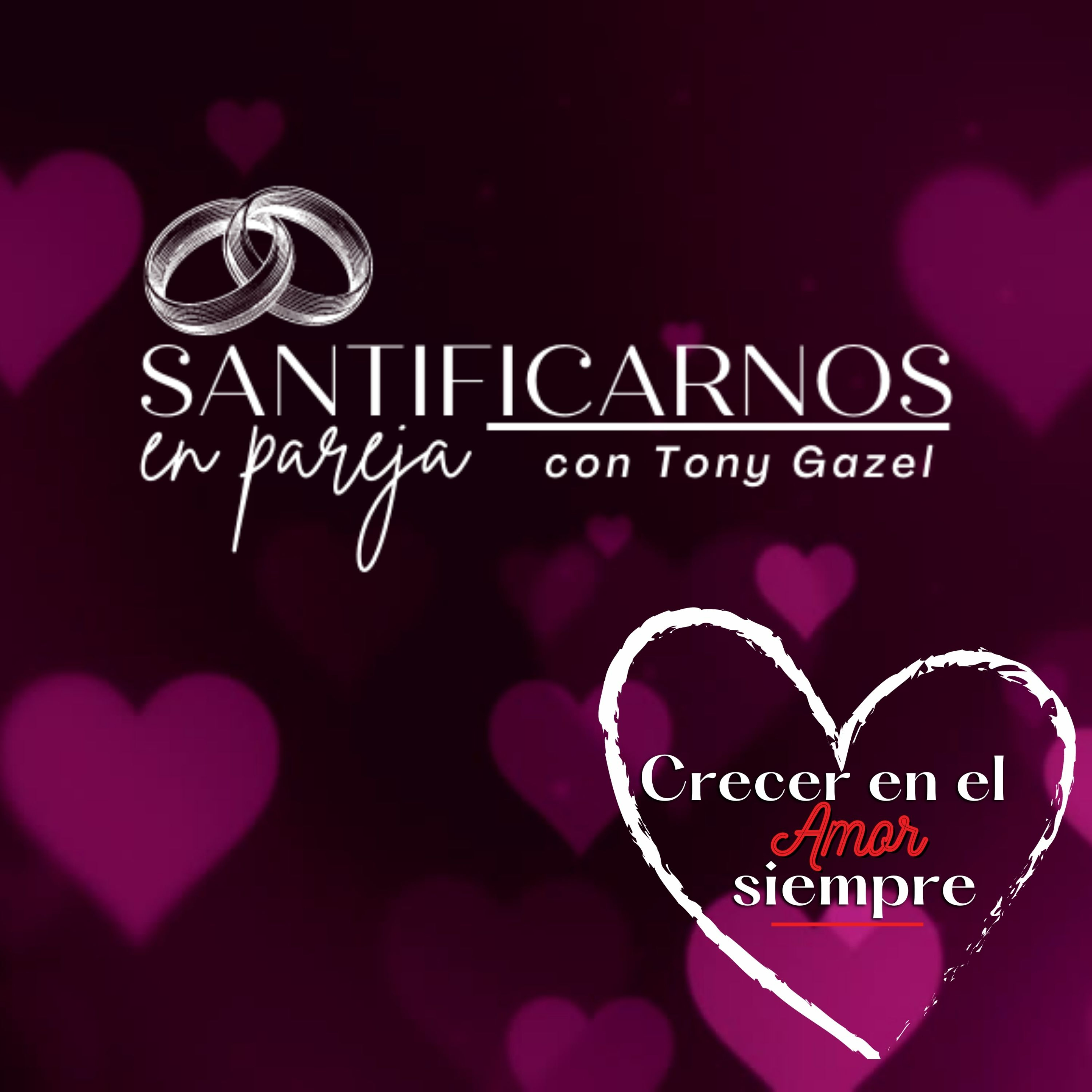 Crecer en el amor, siempre