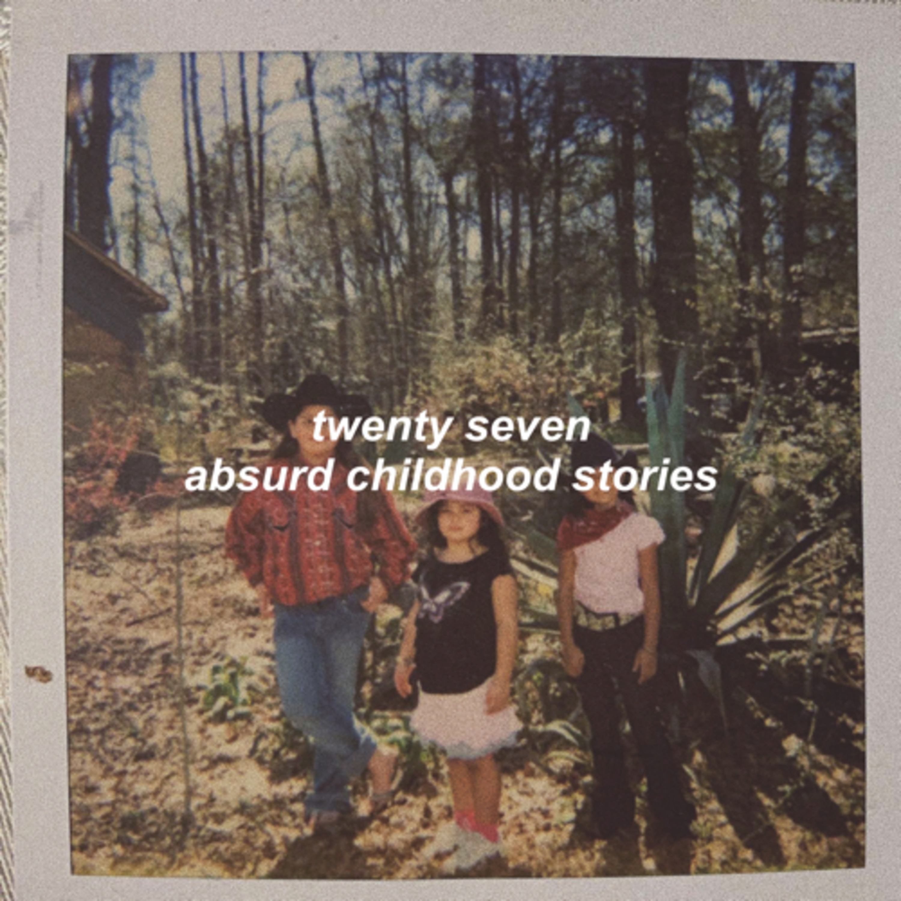 episode twenty seven: ABSURD stories from my childhood episode artwork