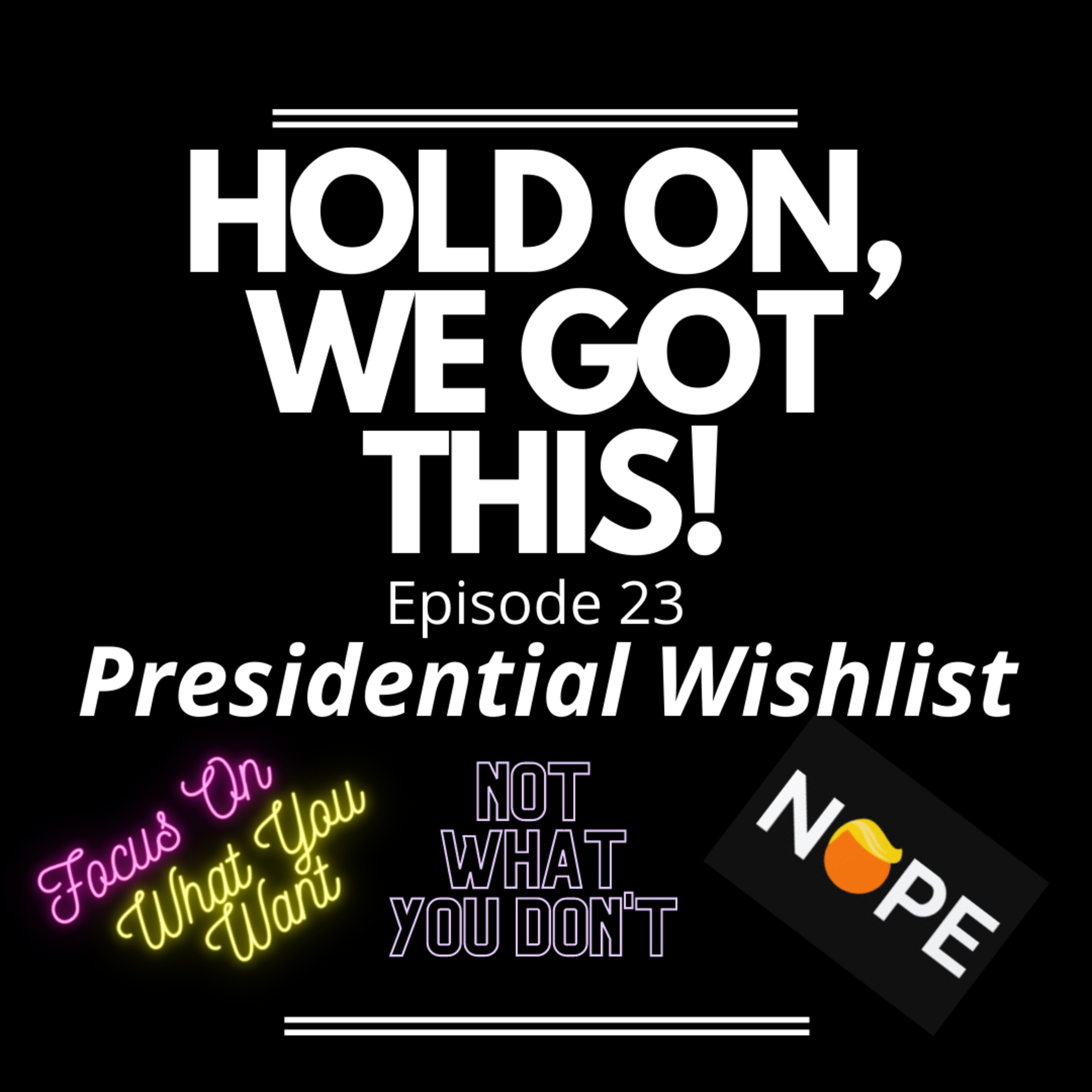 Hold On, We Got This.