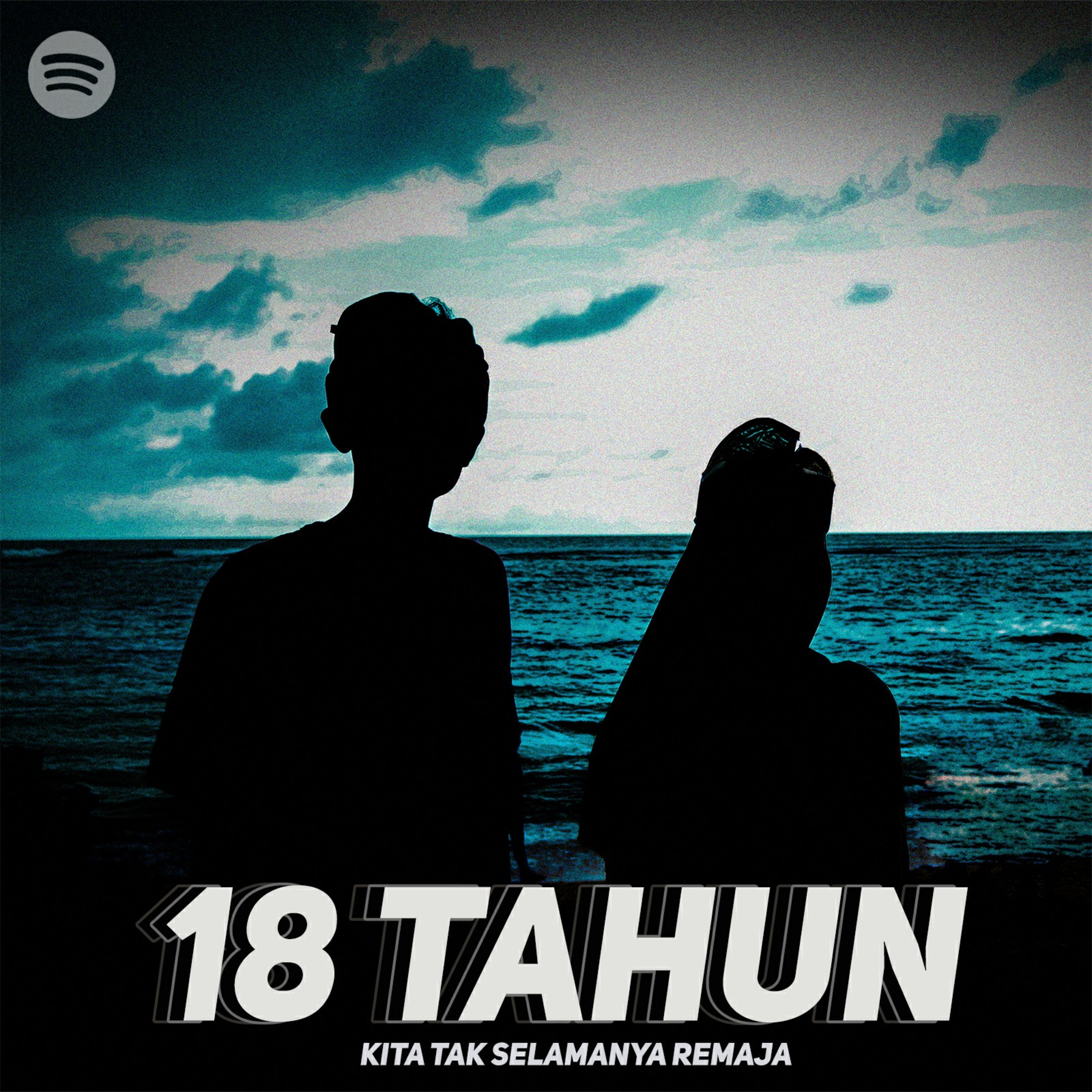 18 Tahun : Kita Tak Selamanya Remaja