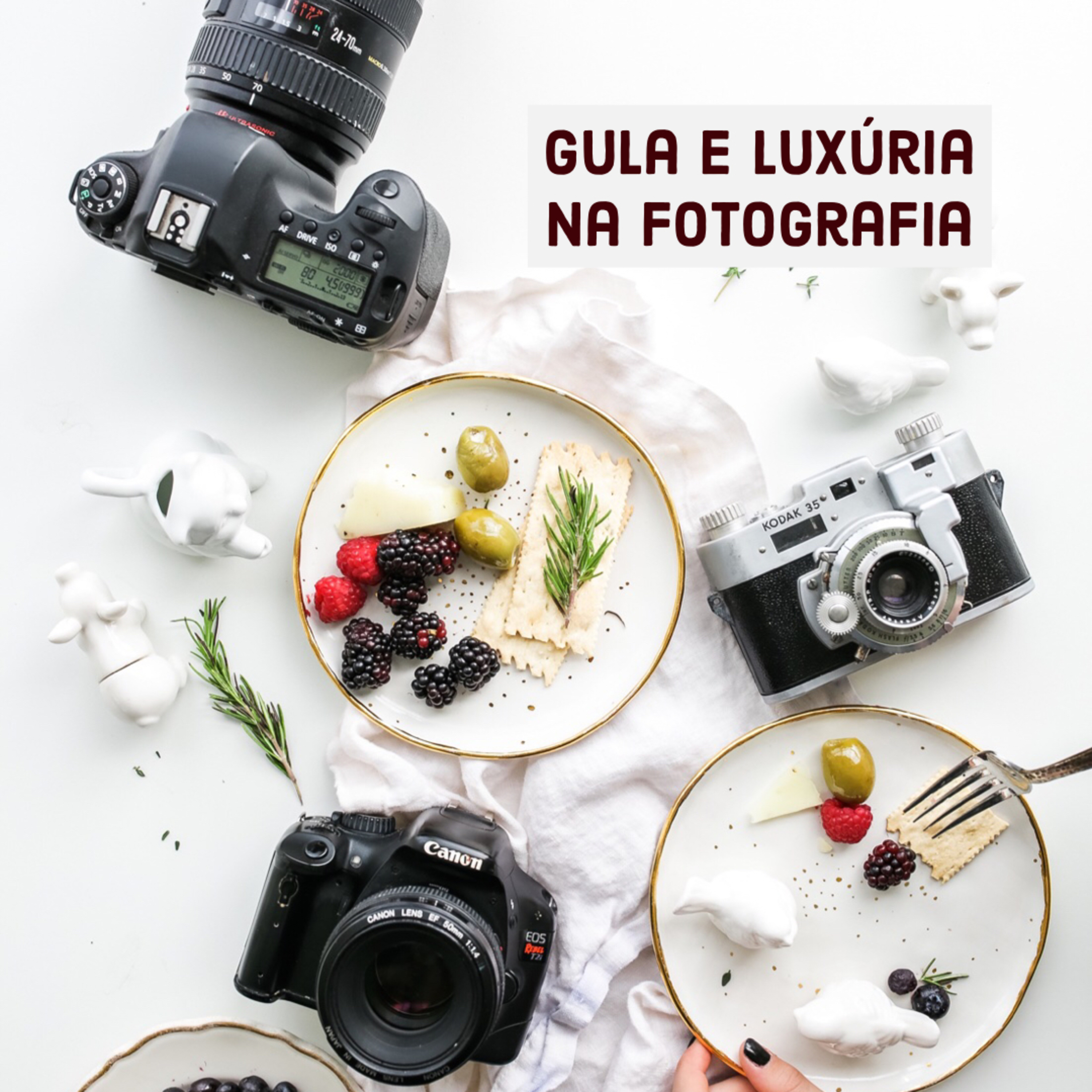 Gula (e luxúria) na fotografia 📷 episode artwork